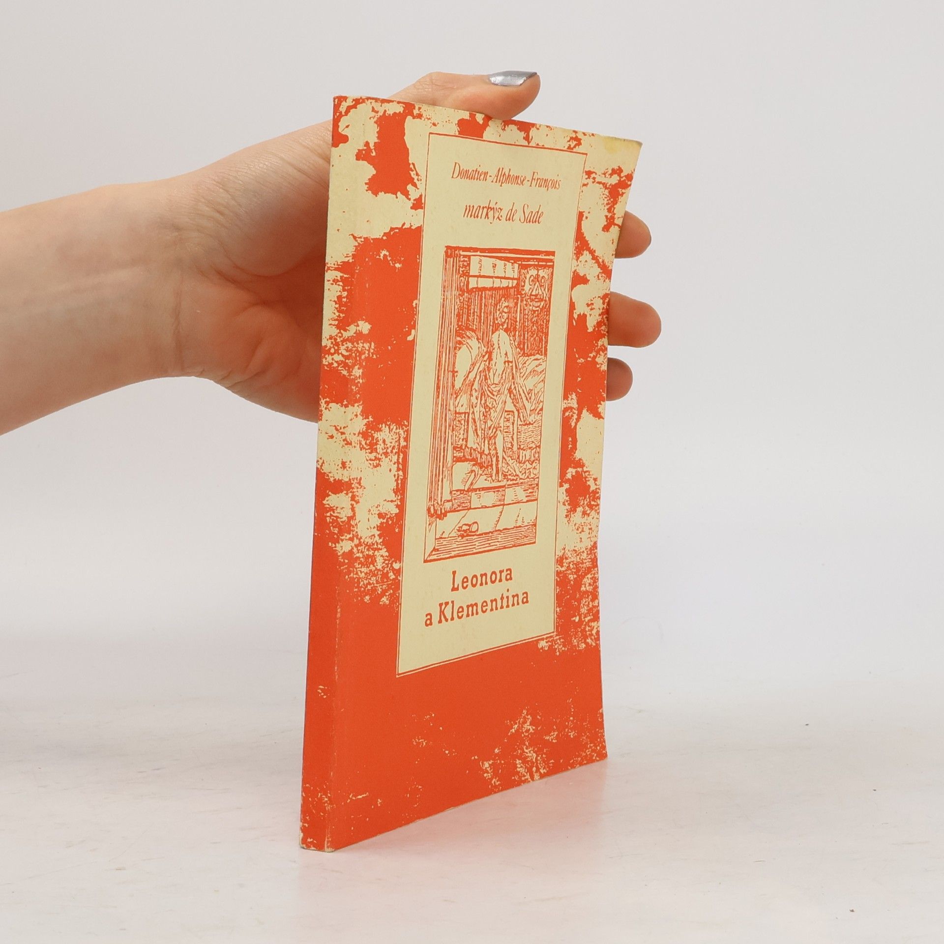 Donatien Alphonse François marquis de Sade Leonora a Klementina