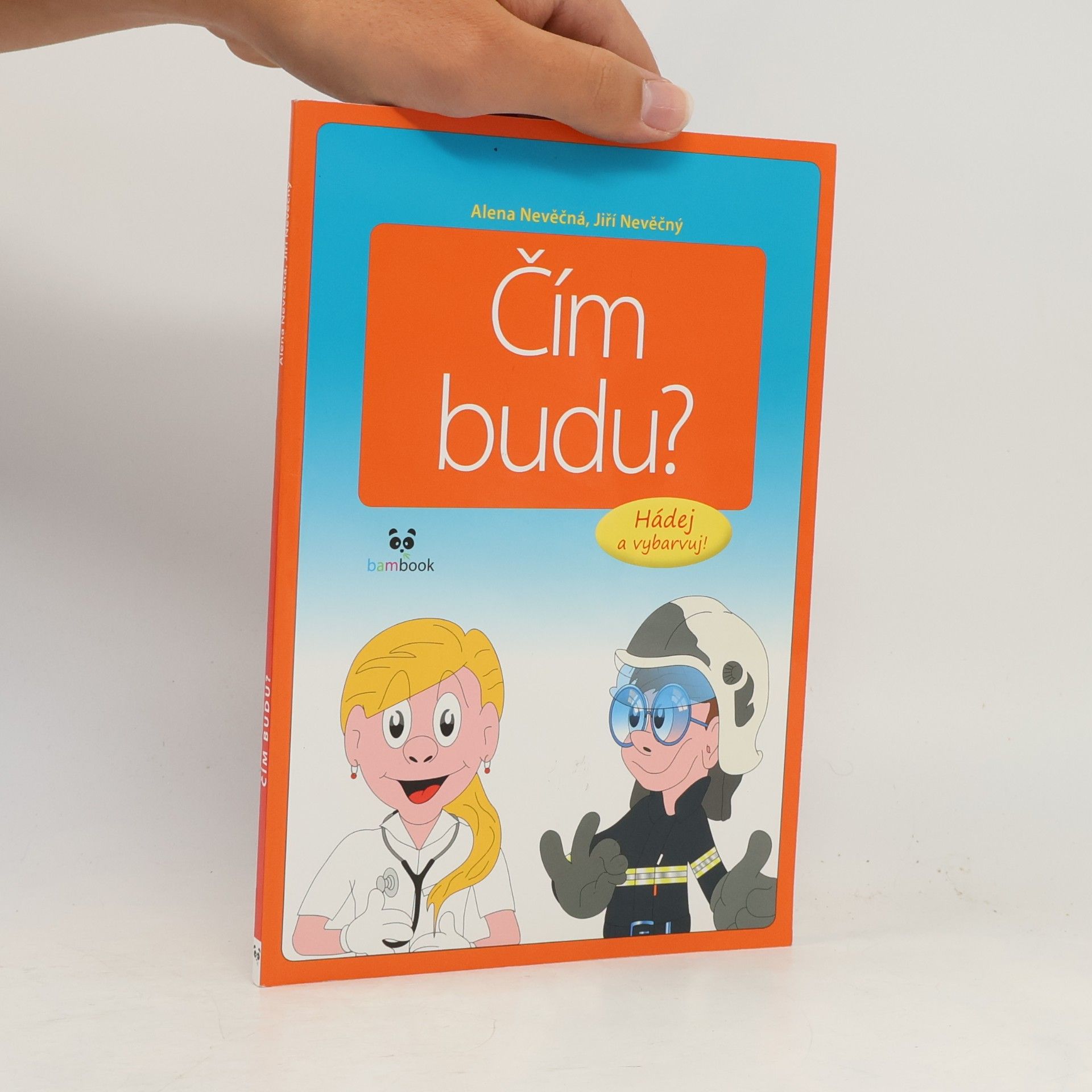Jiří Nevěčný Čím budu?