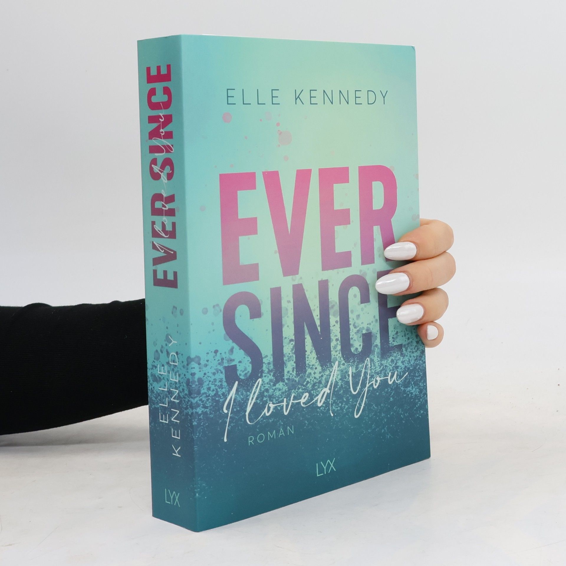 Elle Kennedy Ever Since I Loved You