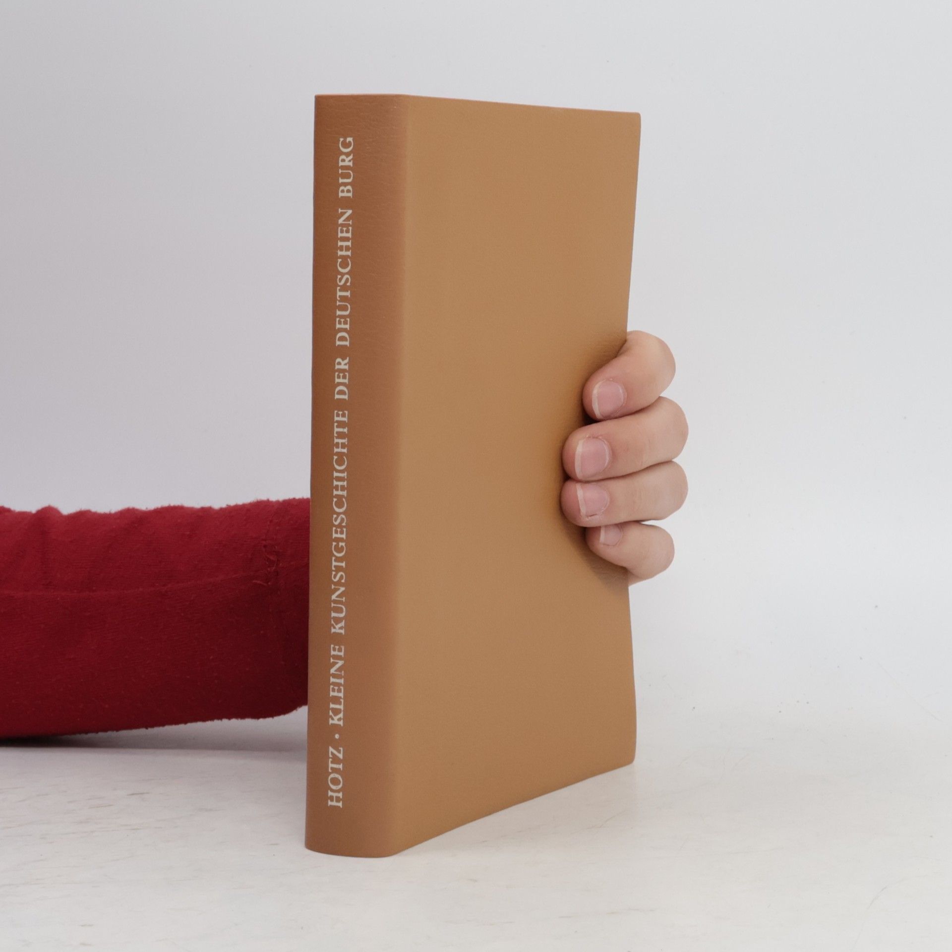 Walter Hotz Kleine Kunstgeschichte der deutschen Burg