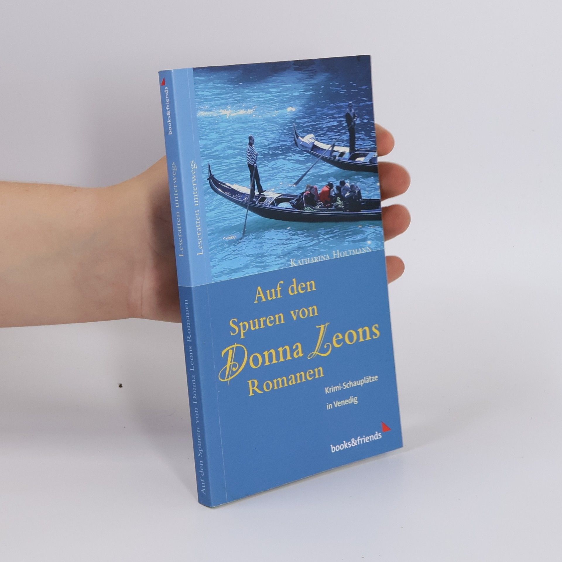 Katharina Holtmann Auf den Spuren von Donna Leons Romanen
