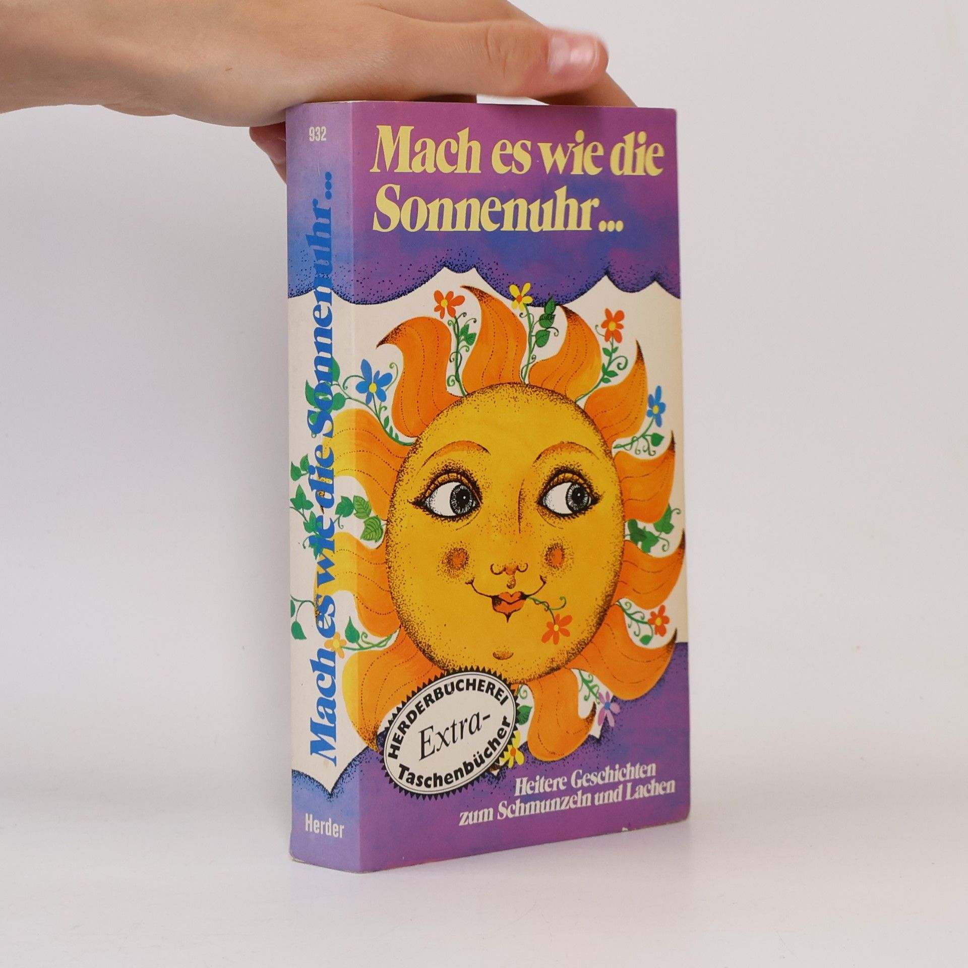 Ursula Muth-Schwering Mach es wie die Sonnenuhr ...
