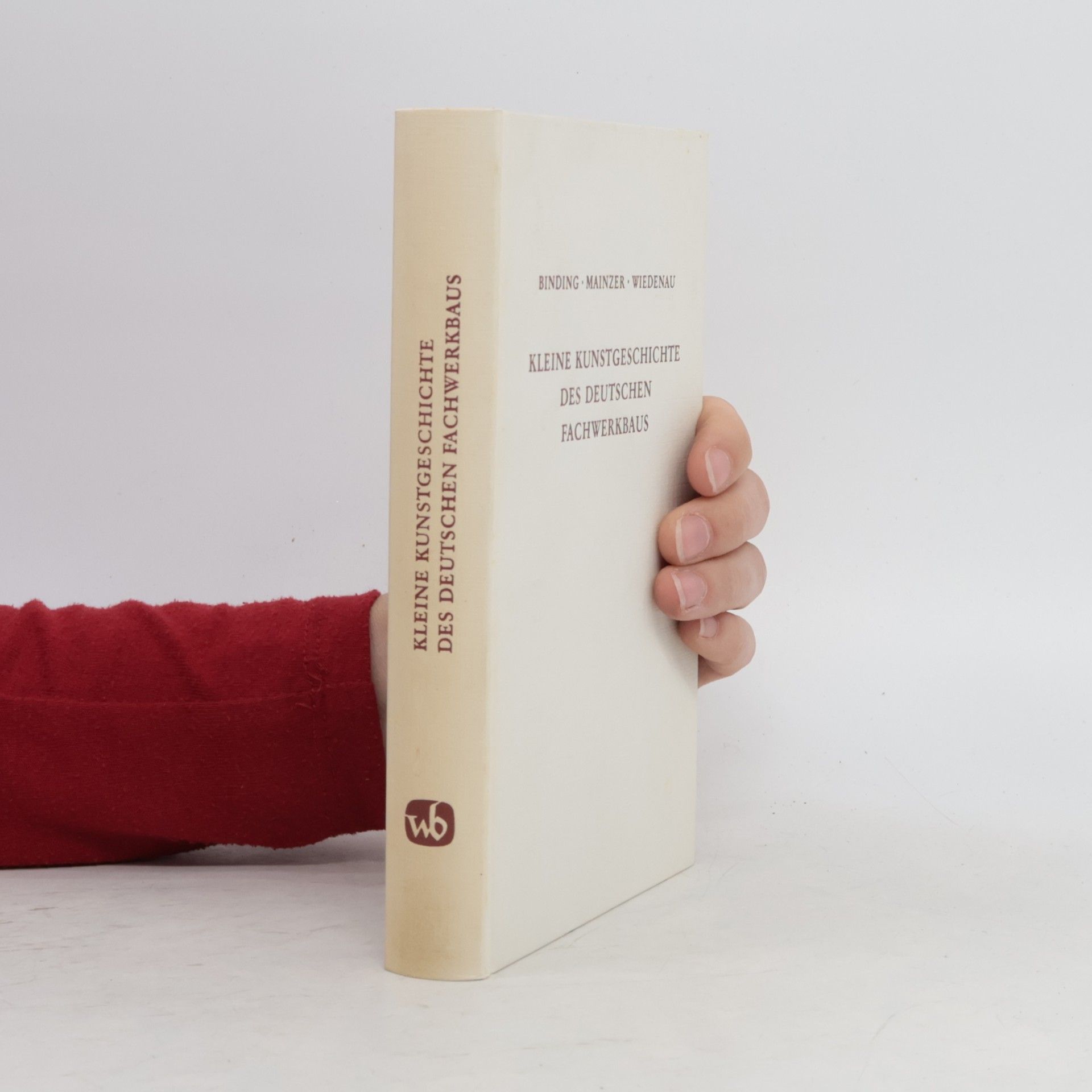 Günther Binding Kleine Kunstgeschichte des deutschen Fachwerkbaus