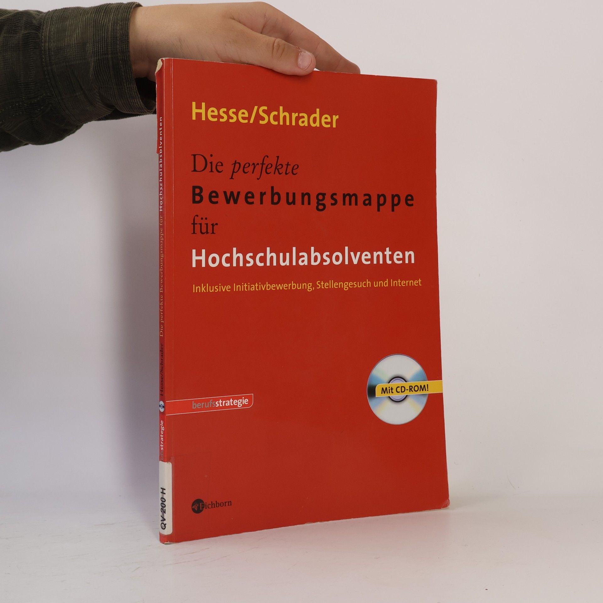 Jürgen Hesse Die perfekte Bewerbungsmappe für Hochschulabsolventen