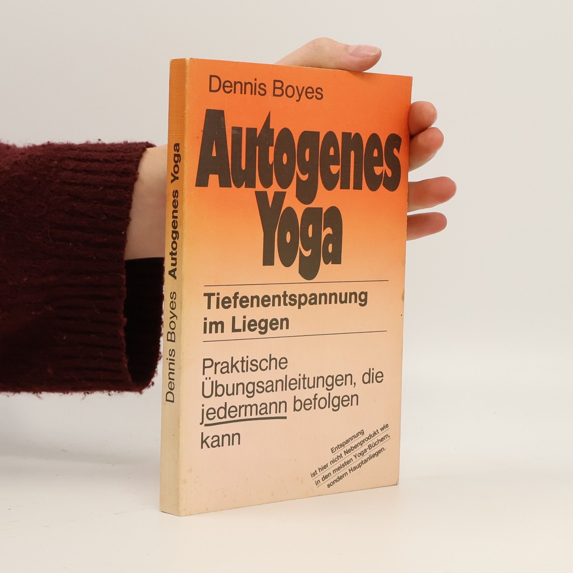 Dennis Boyes Autogenes Yoga.