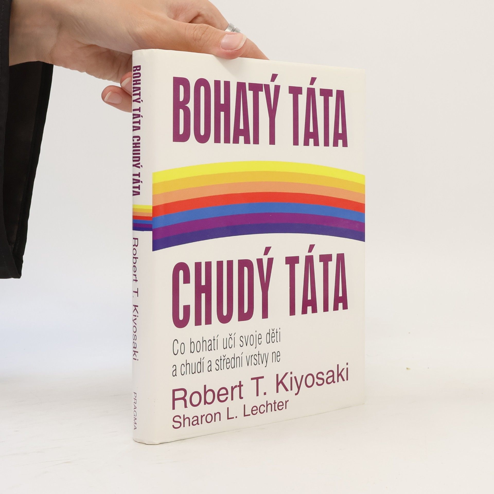 Robert T. Kiyosaki Bohatý táta, chudý táta