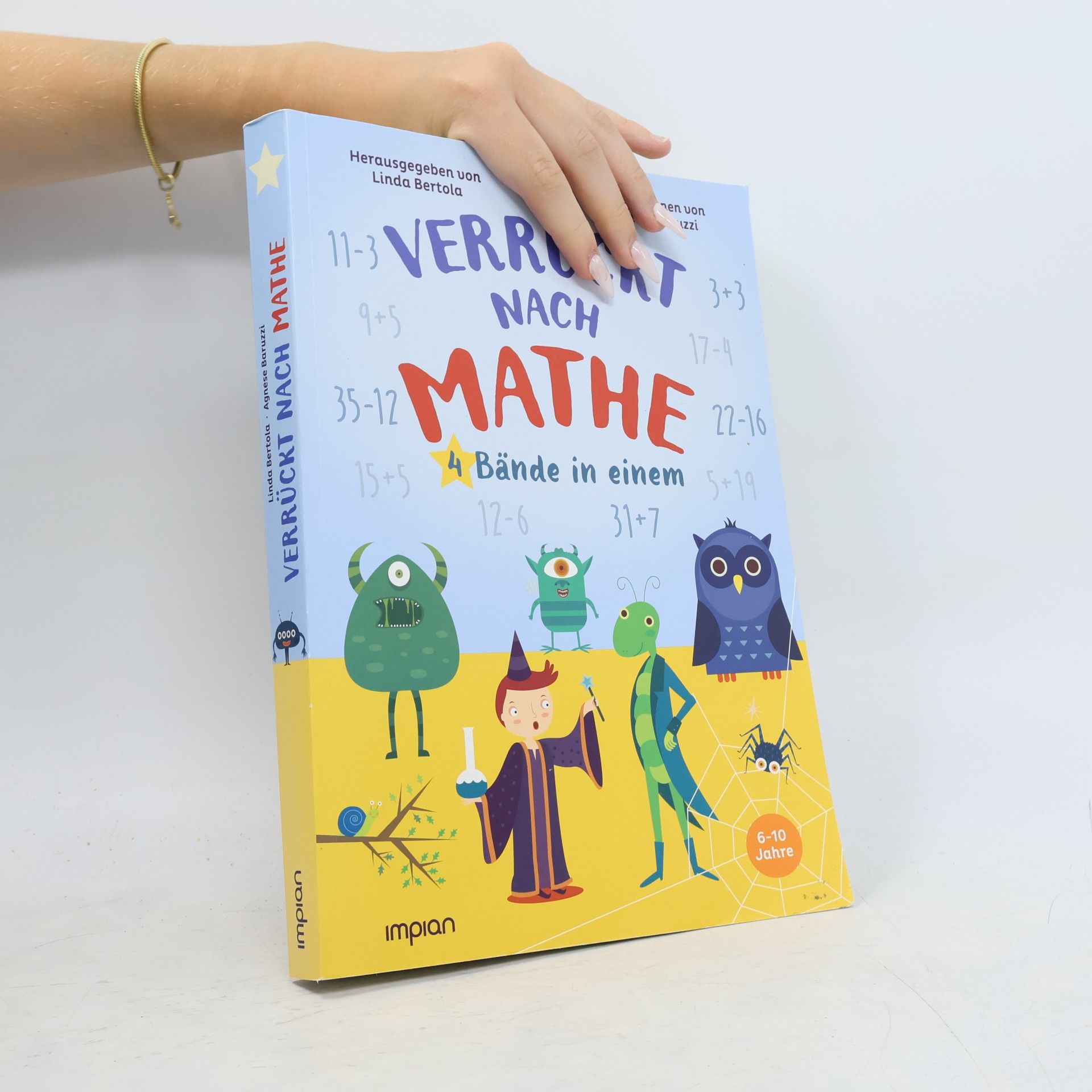 Bertola, Linda Verrückt nach Mathe: 4 Bände in einem: Der verzauberte Wald | Monstermäßig gut im Rechnen! | Die Zauberschule | Das Einmaleins perfekt erlernt, wer die meisten Märchen kennt!
