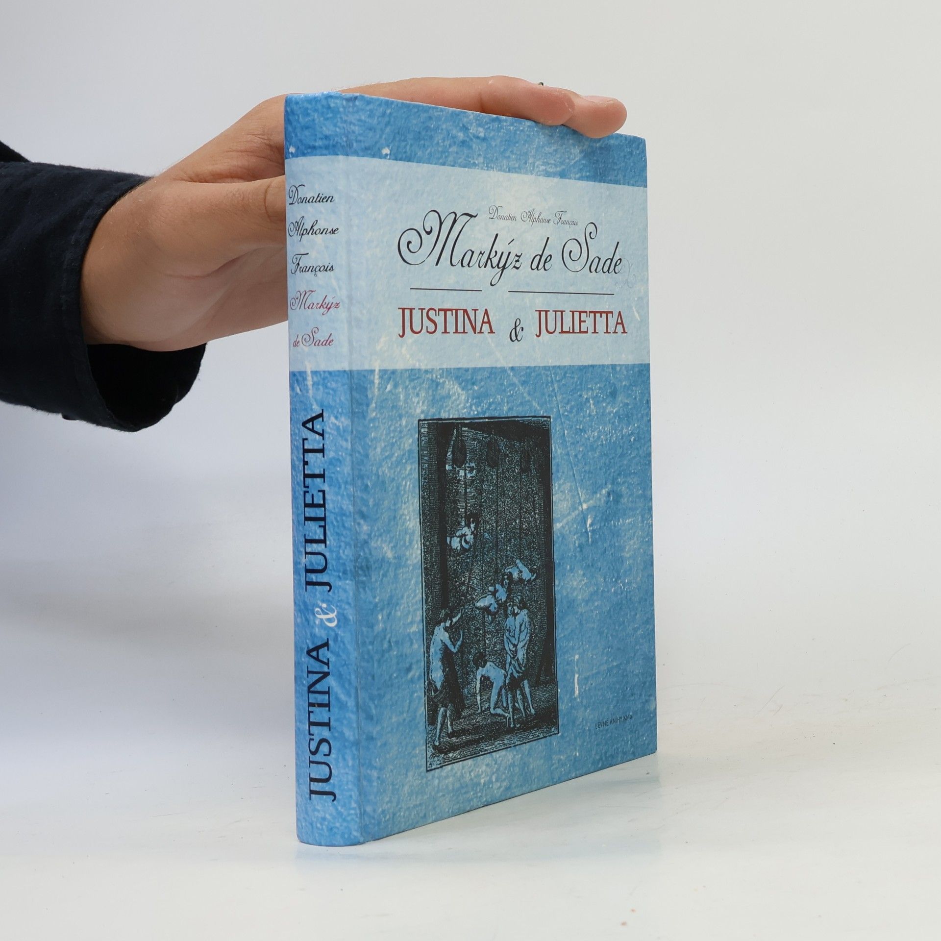 Donatien Alphonse François marquis de Sade Justina & Julietta