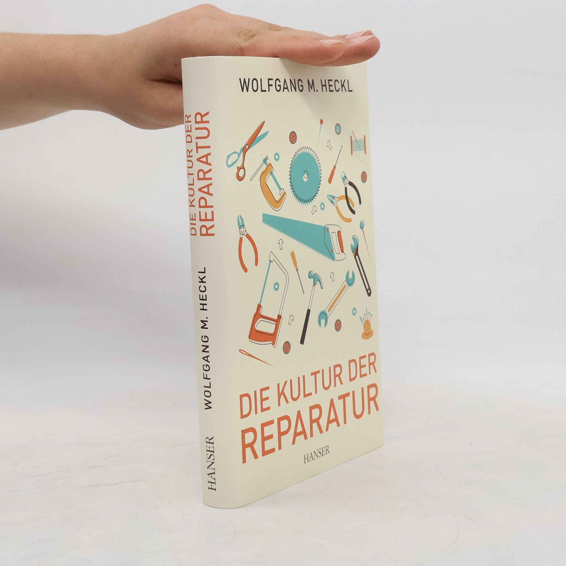 Wolfgang M. Heckl Die Kultur der Reparatur