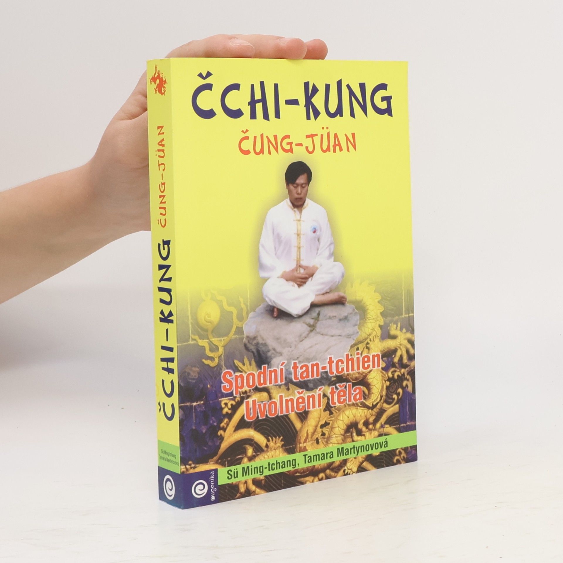 Čchi-kung Čung-jüan : spodní tan-tchien, uvolňování těla