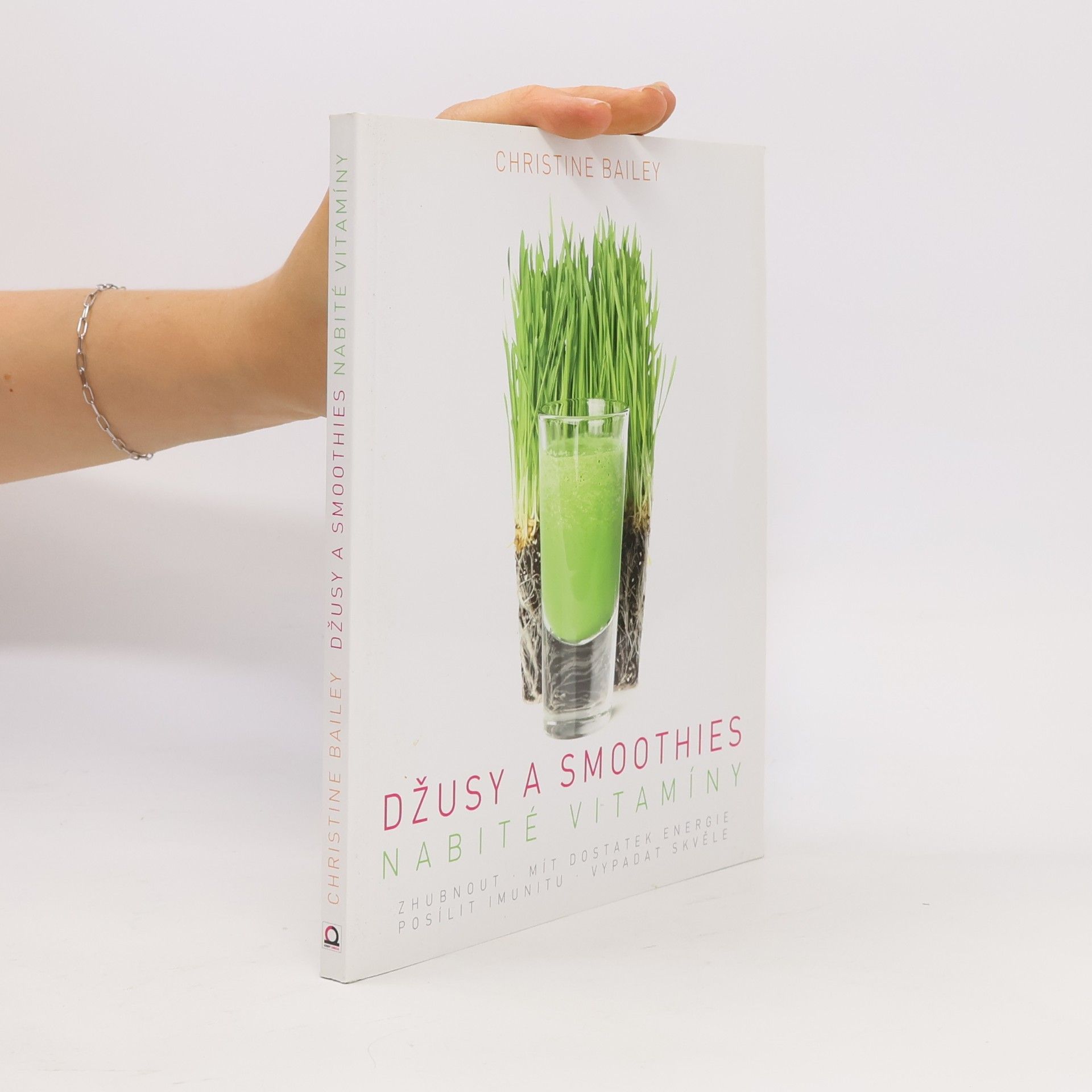 Christine Bailey Džusy a smoothies nabité vitamíny