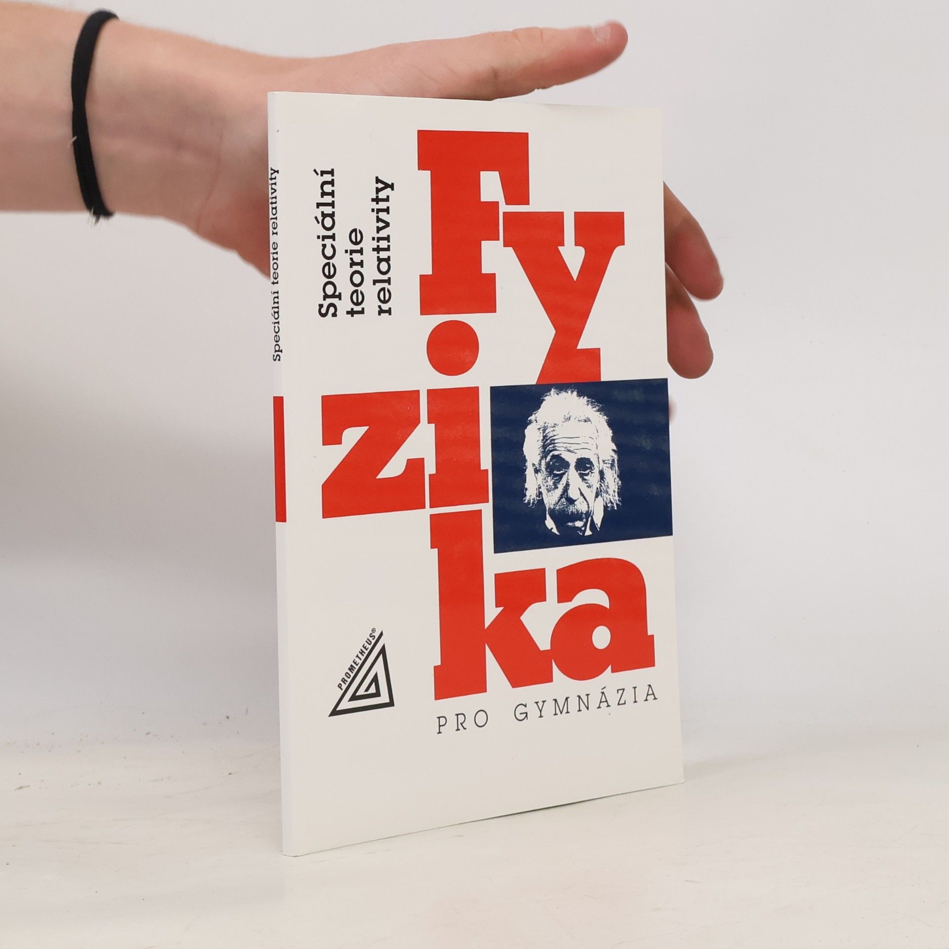 Karel Bartuška Fyzika pro gymnázia: Speciální teorie relativity