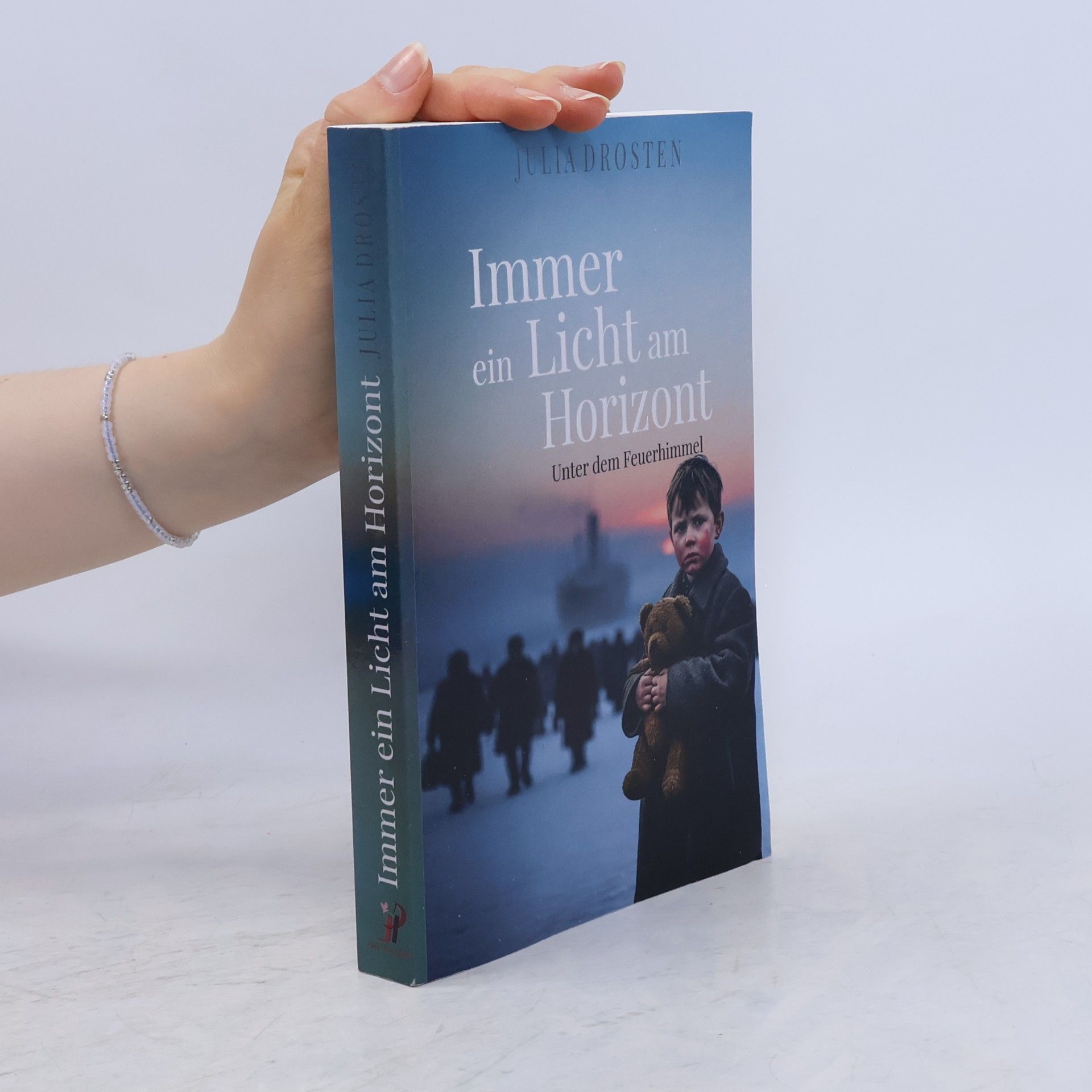 Julia Drosten Immer ein Licht am Horizont