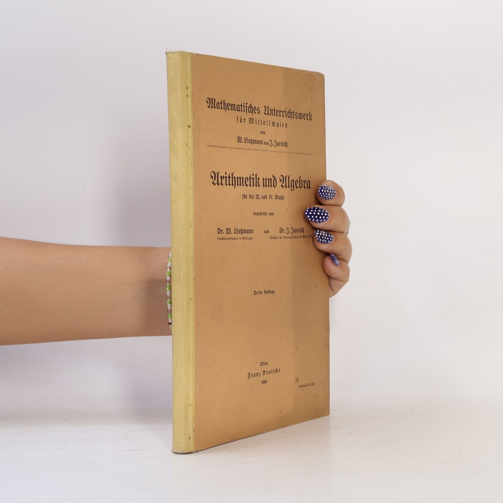 W. Liezmann  Arithmetik und Algebra für die III. und IV. Klasse
