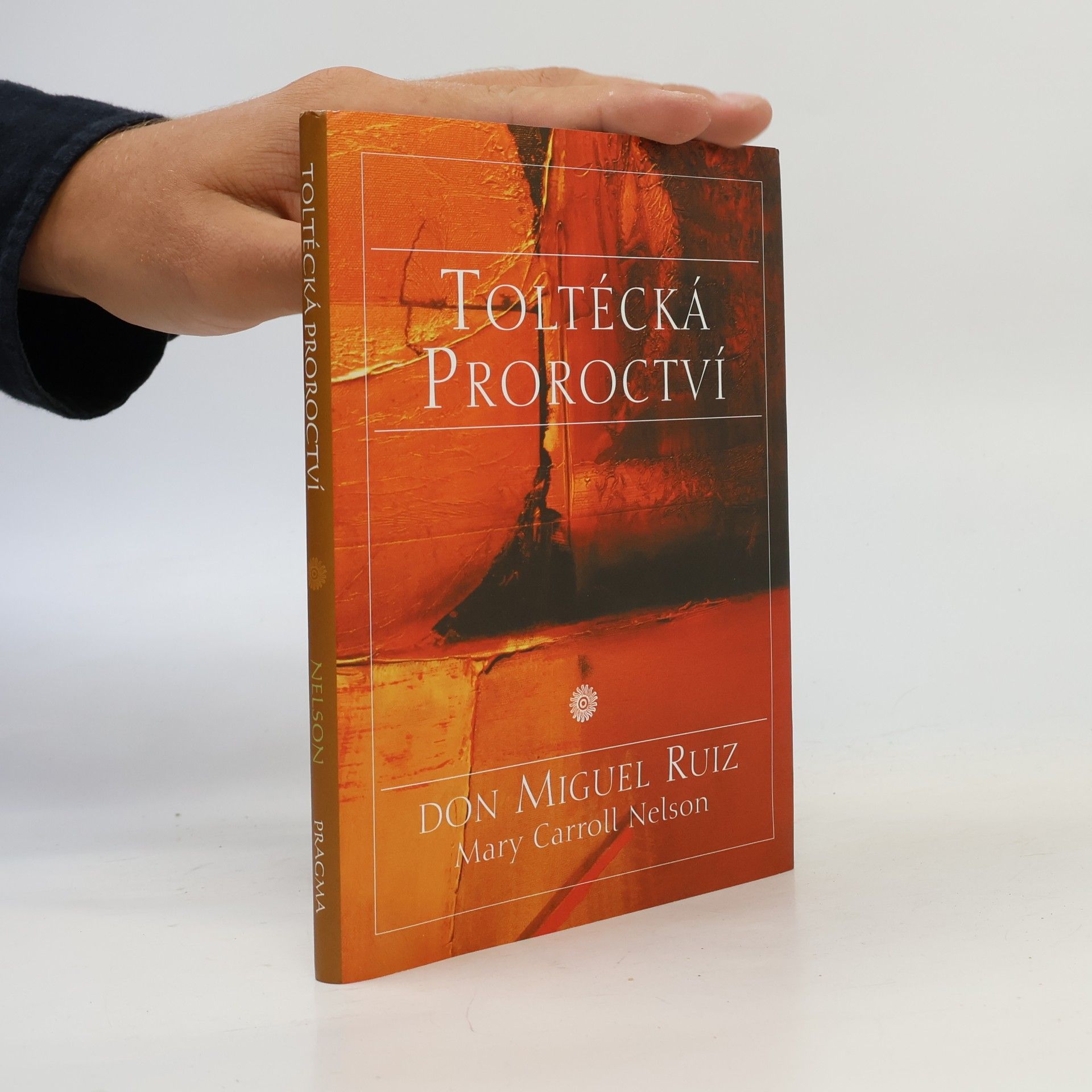 Mary Carroll Nelson Toltécká proroctví