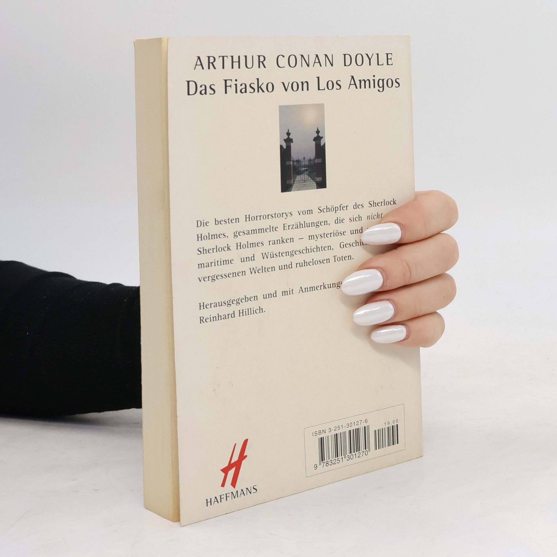 Arthur Conan Doyle Das Fiasko von Los Amigos. Gesammelte Abenteuergeschichten. Hrsg., übers. u. Nachw. v. Reinhard Hillich