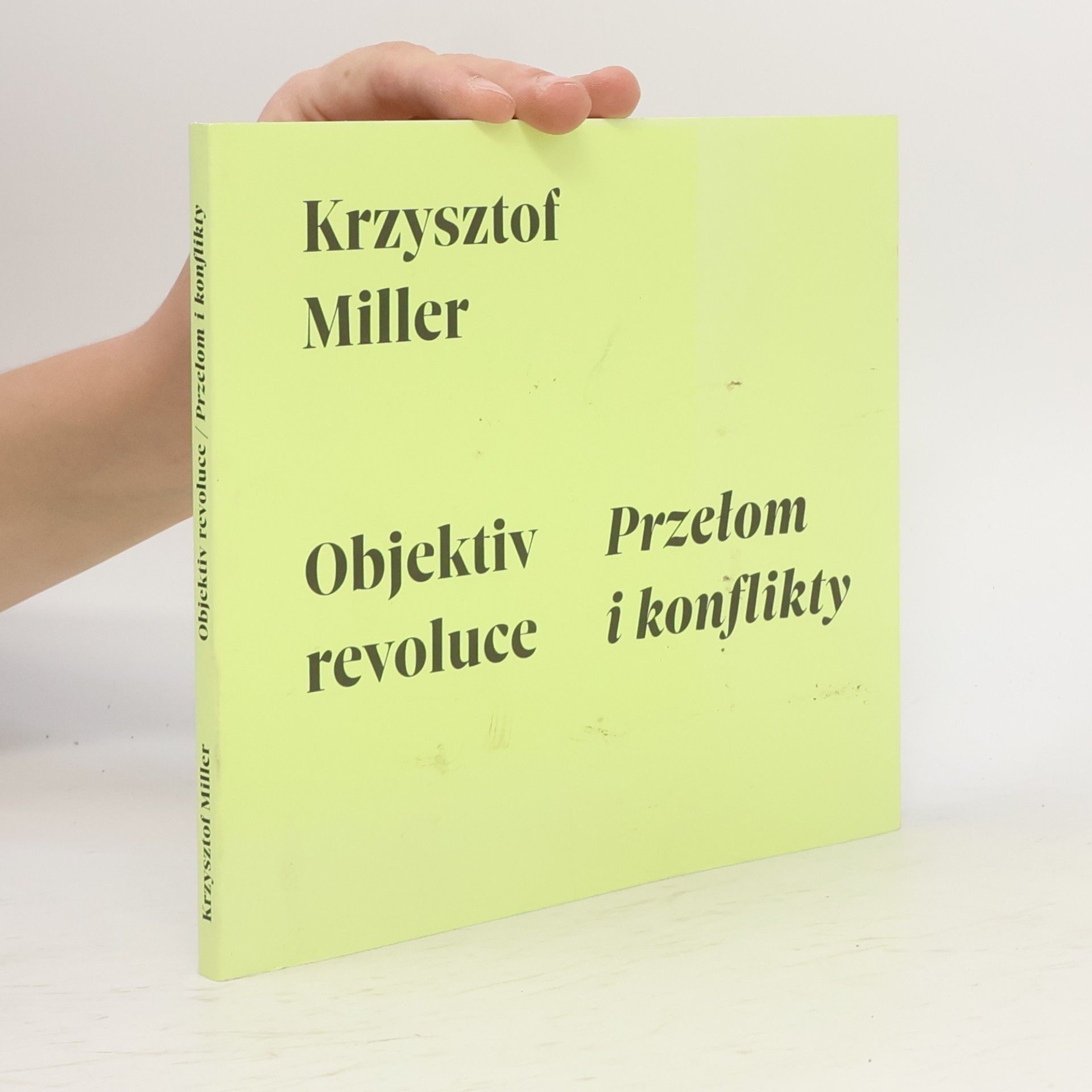 Kolektiv autorů Krzysztof Miller Objektiv revoluce