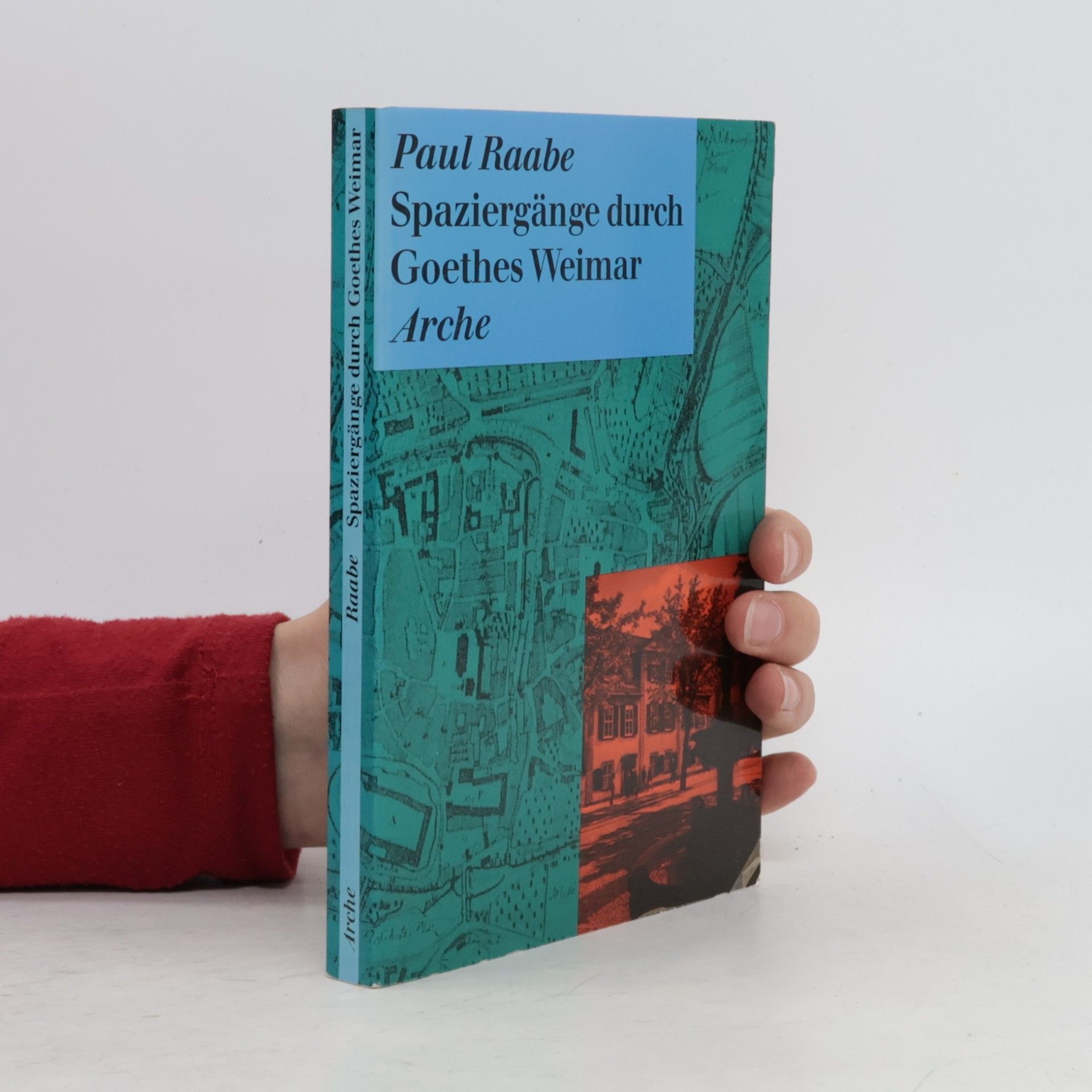 Paul Raabe Spaziergänge durch Goethes Weimar
