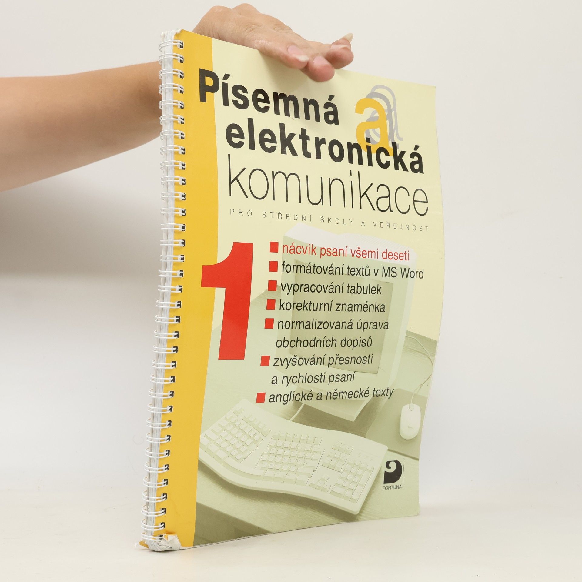 Písemná a elektronická komunikace pro střední školy a veřejnost. 1