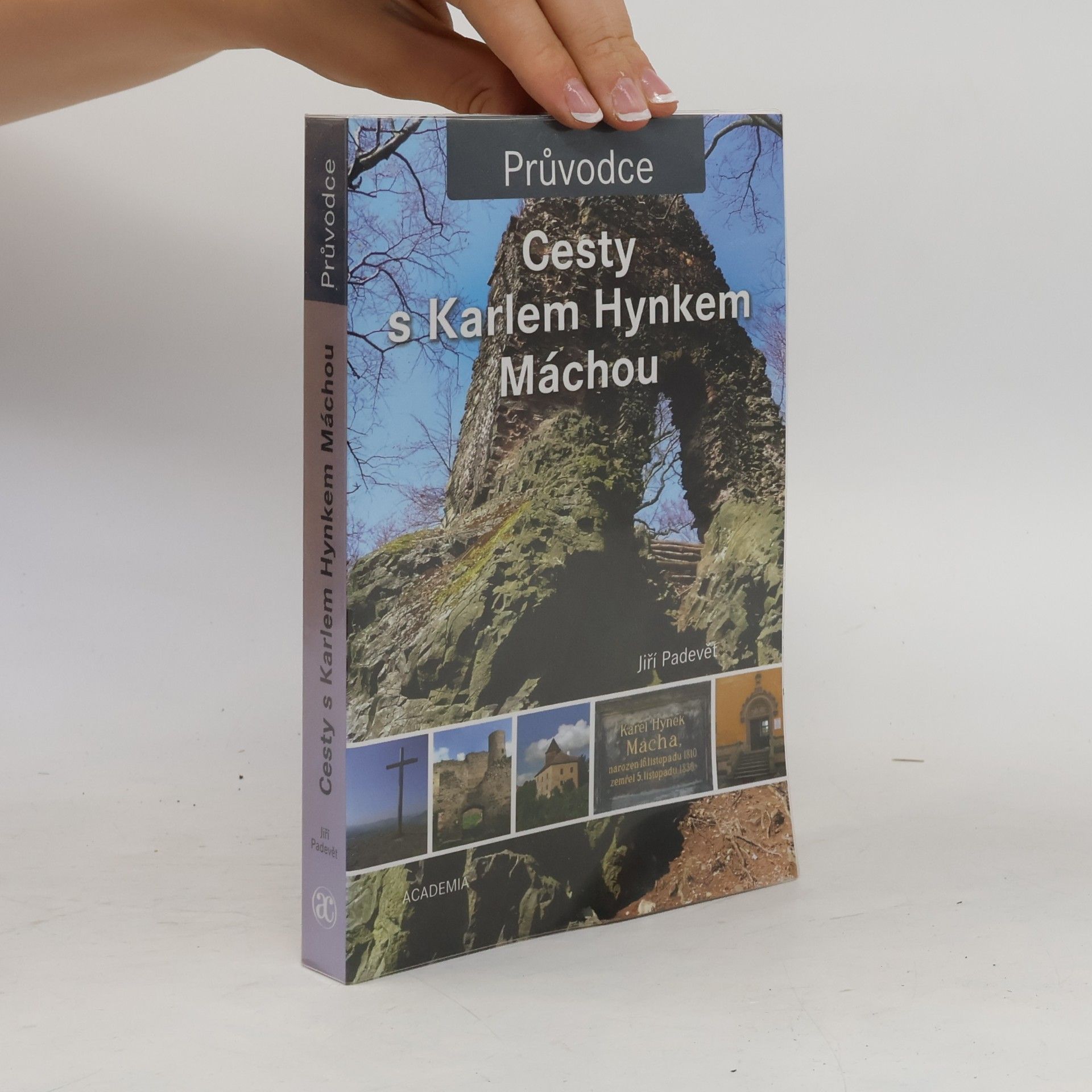 Jiří Padevět Cesty s Karlem Hynkem Máchou