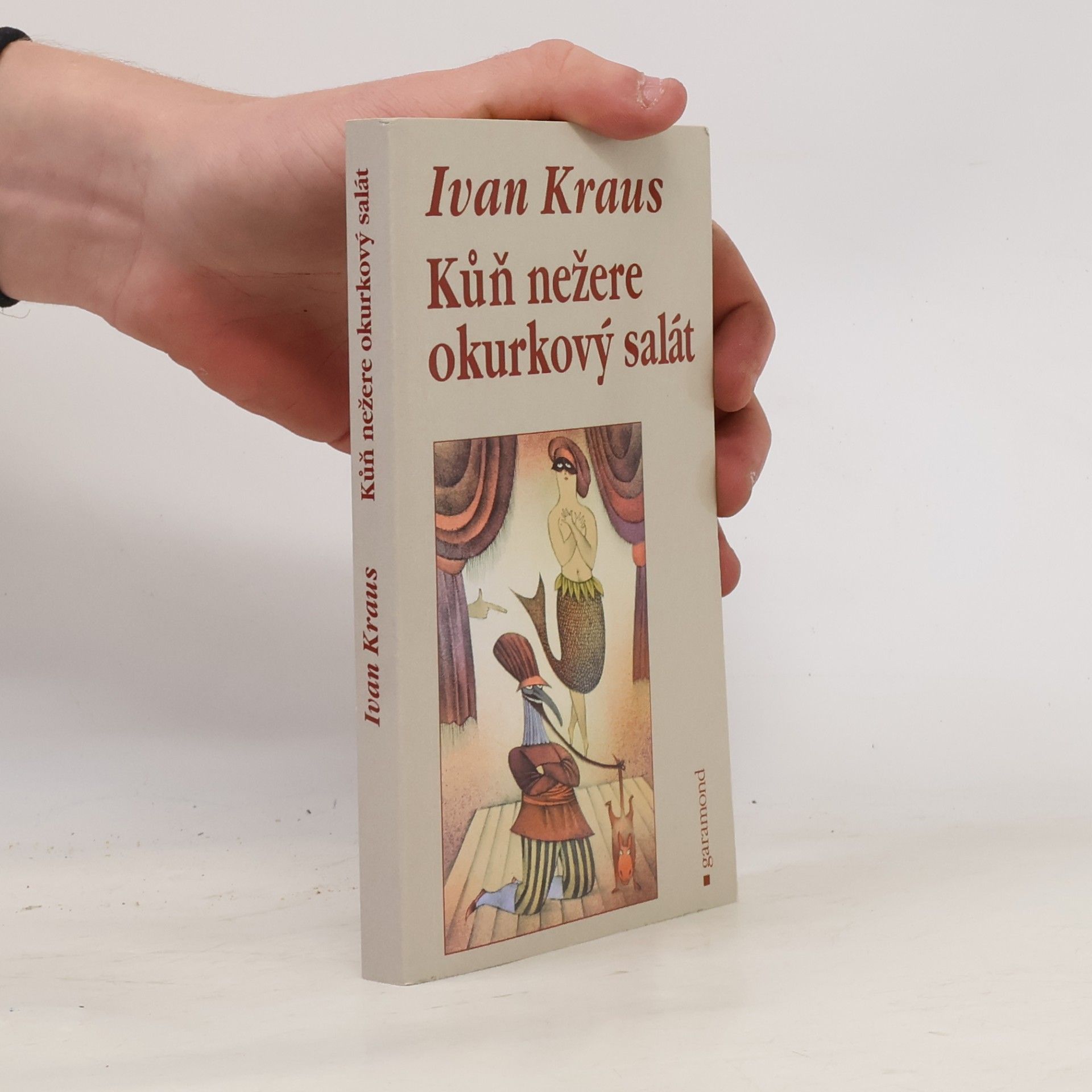 Ivan Kraus Kůň nežere okurkový salát