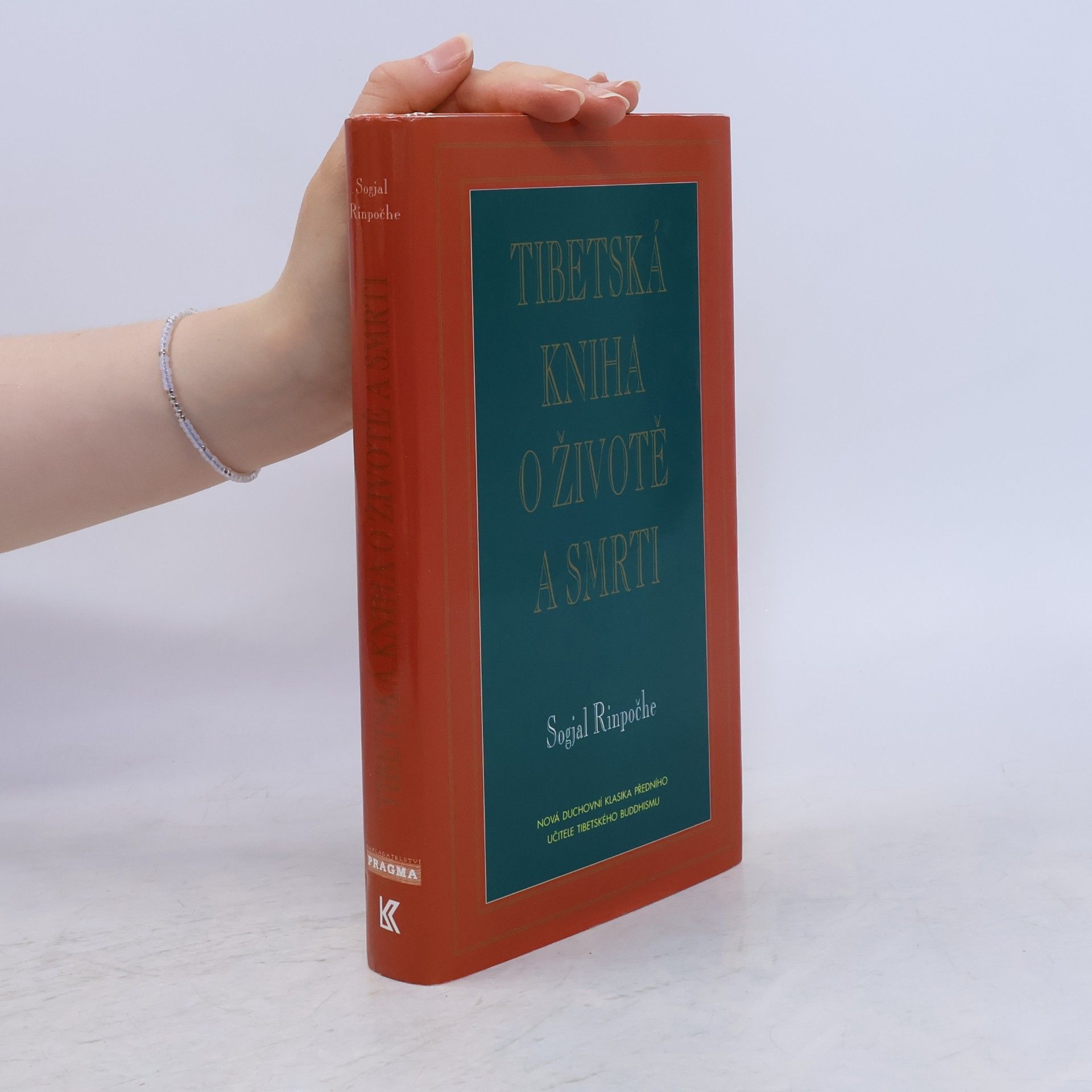 Sogyal Rinpoche Tibetská kniha o životě a smrti