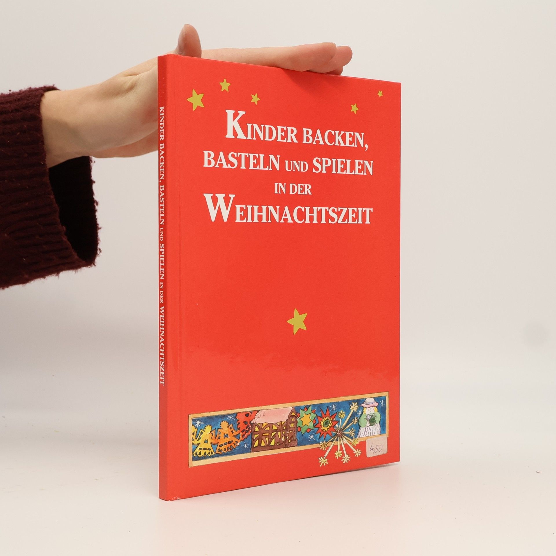 Autorenkollektiv Kinder backen, basteln und spielen in der Weihnachtszeit