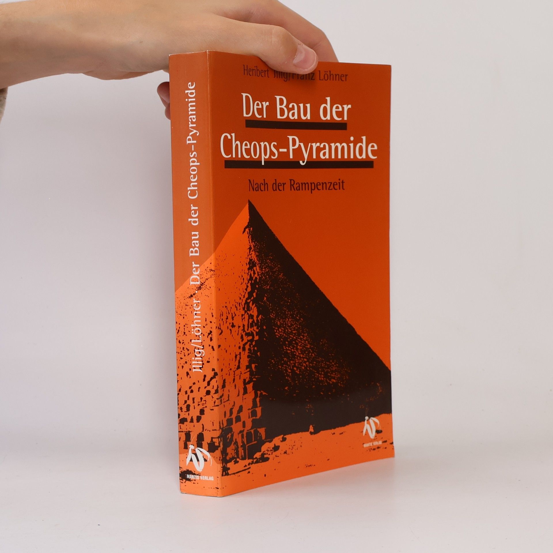 Heribert Illig Der Bau der Cheopspyramide