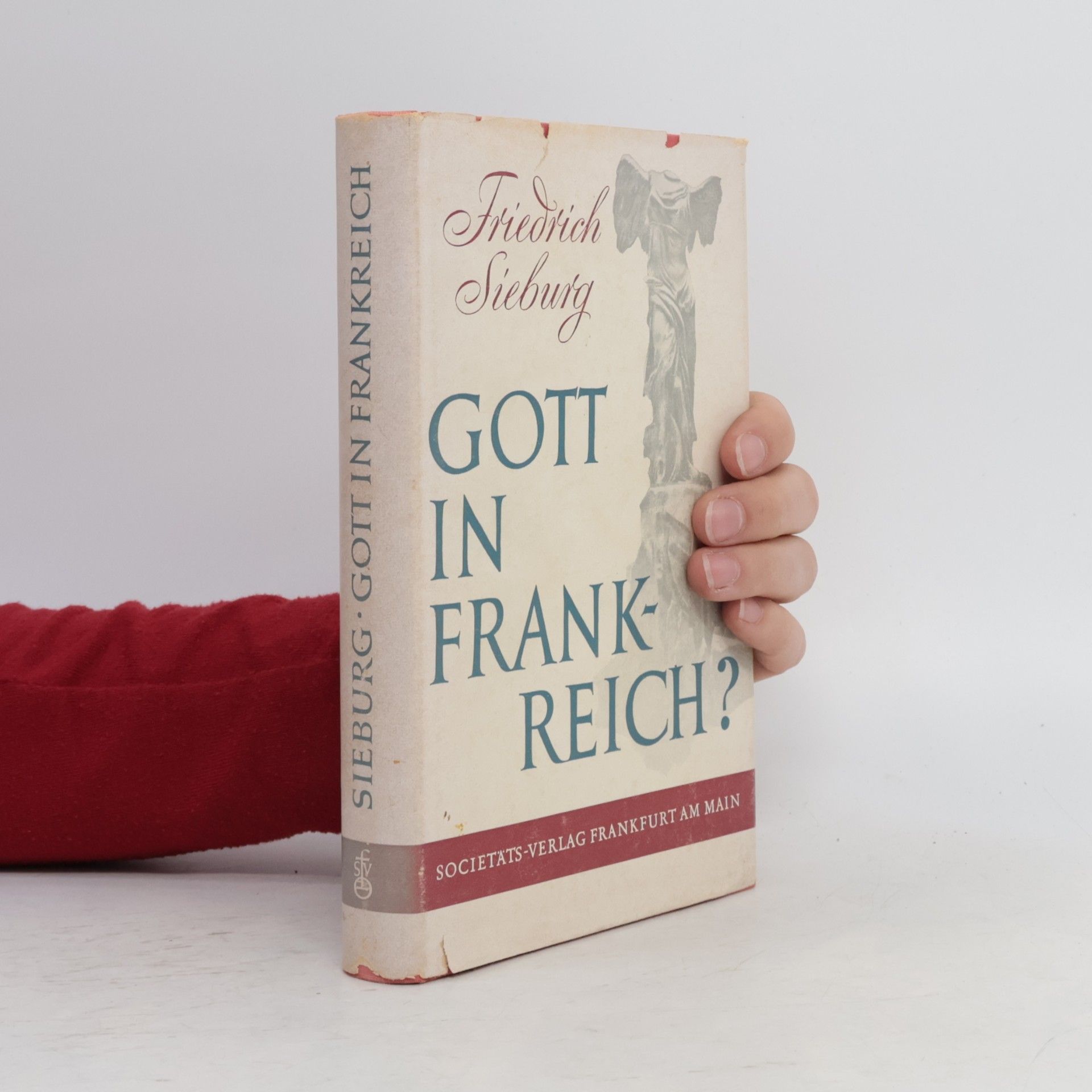 Friedrich Sieburg Gott in Frankreich?