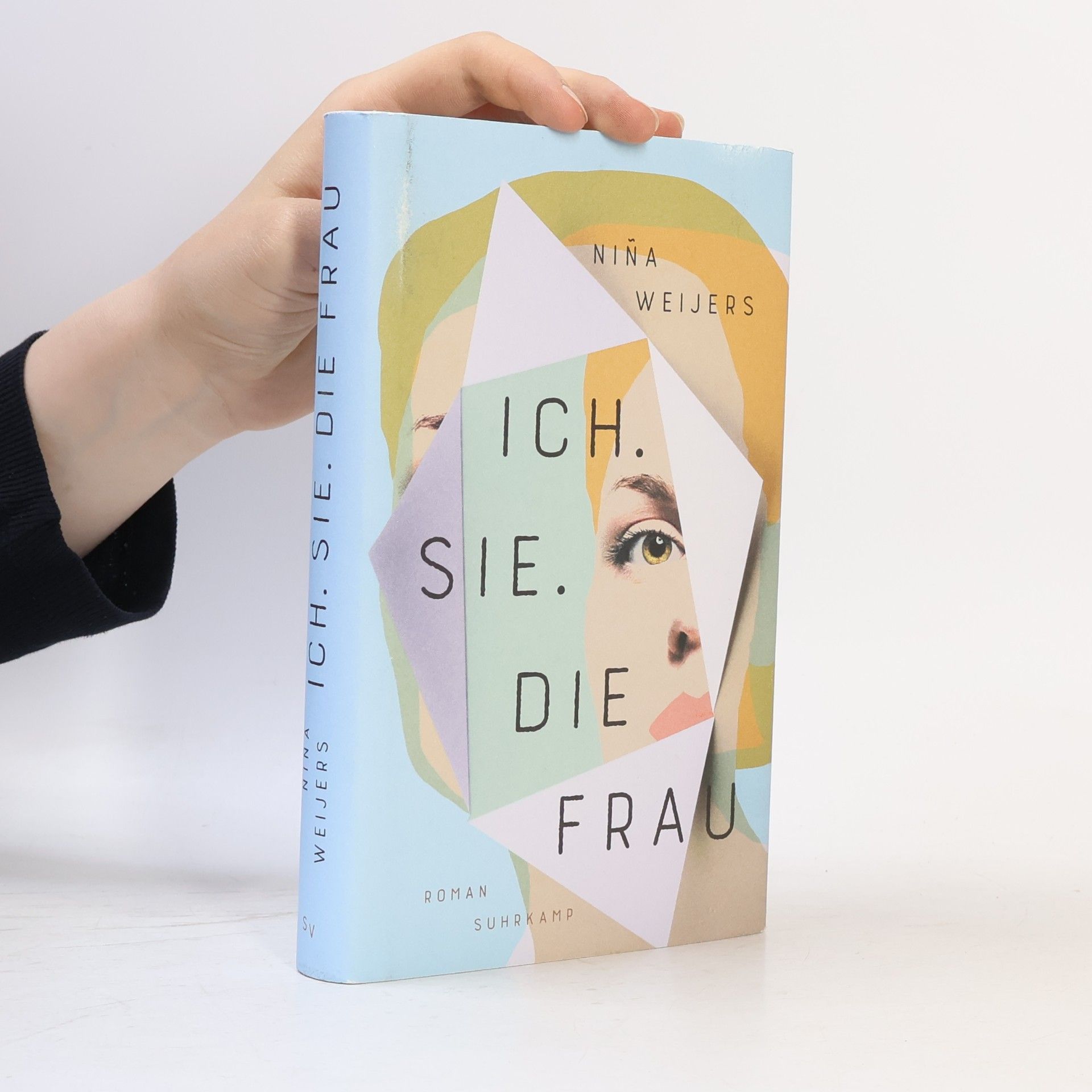 Niña Weijers Ich. Sie. Die Frau