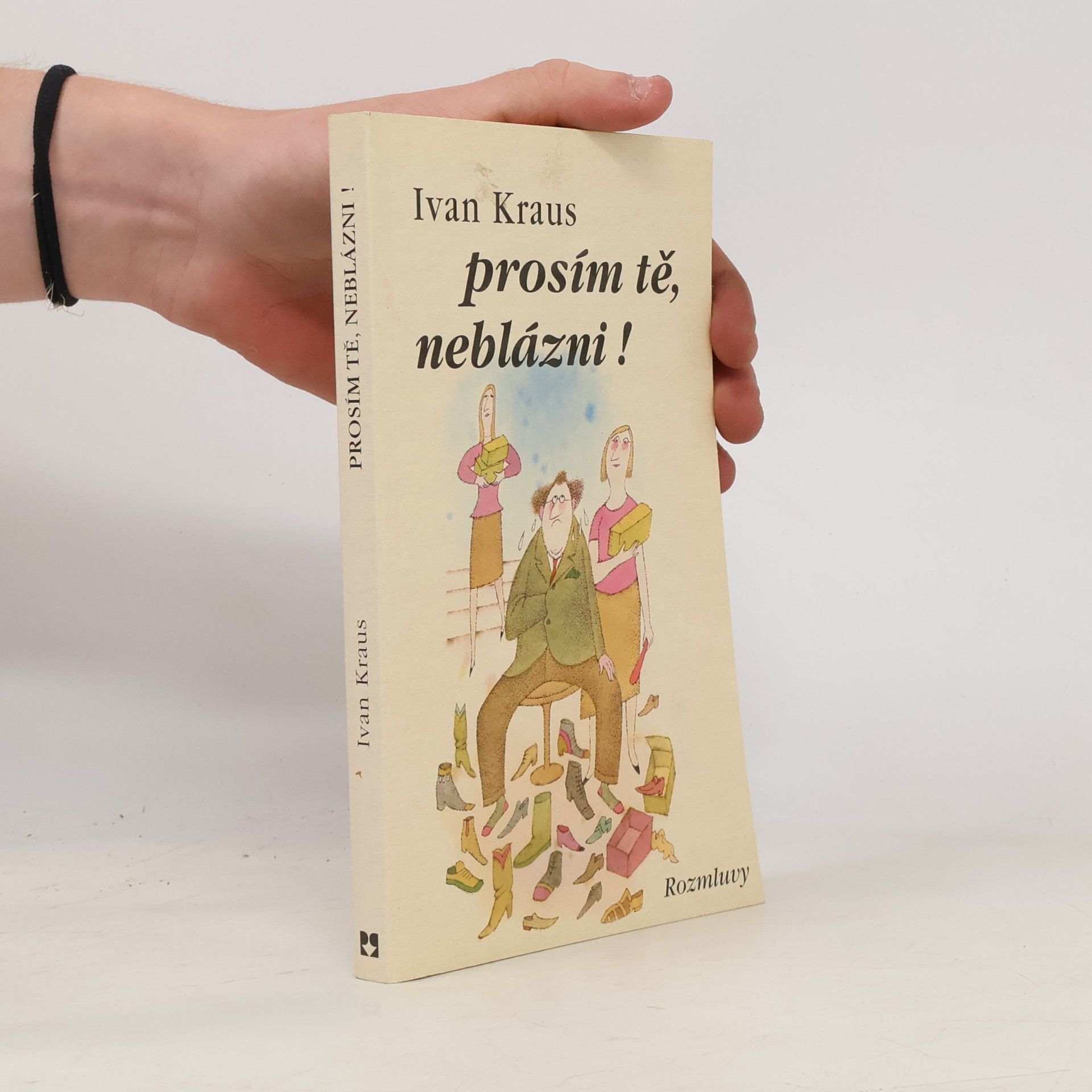 Ivan Kraus Prosím tě, neblázni!