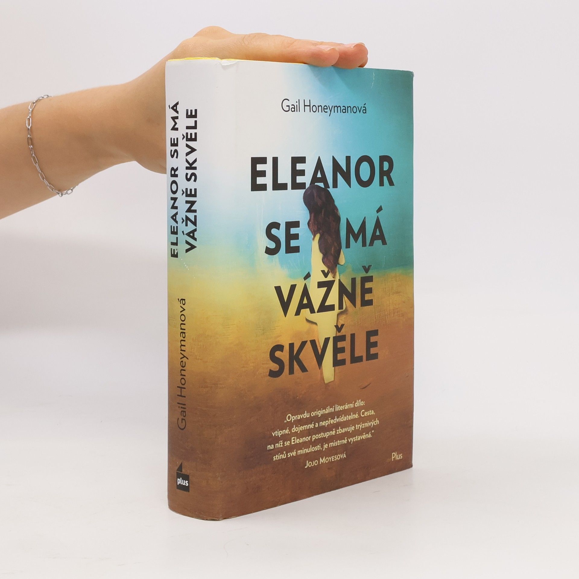 Gail Honeyman Eleanor se má vážně skvěle