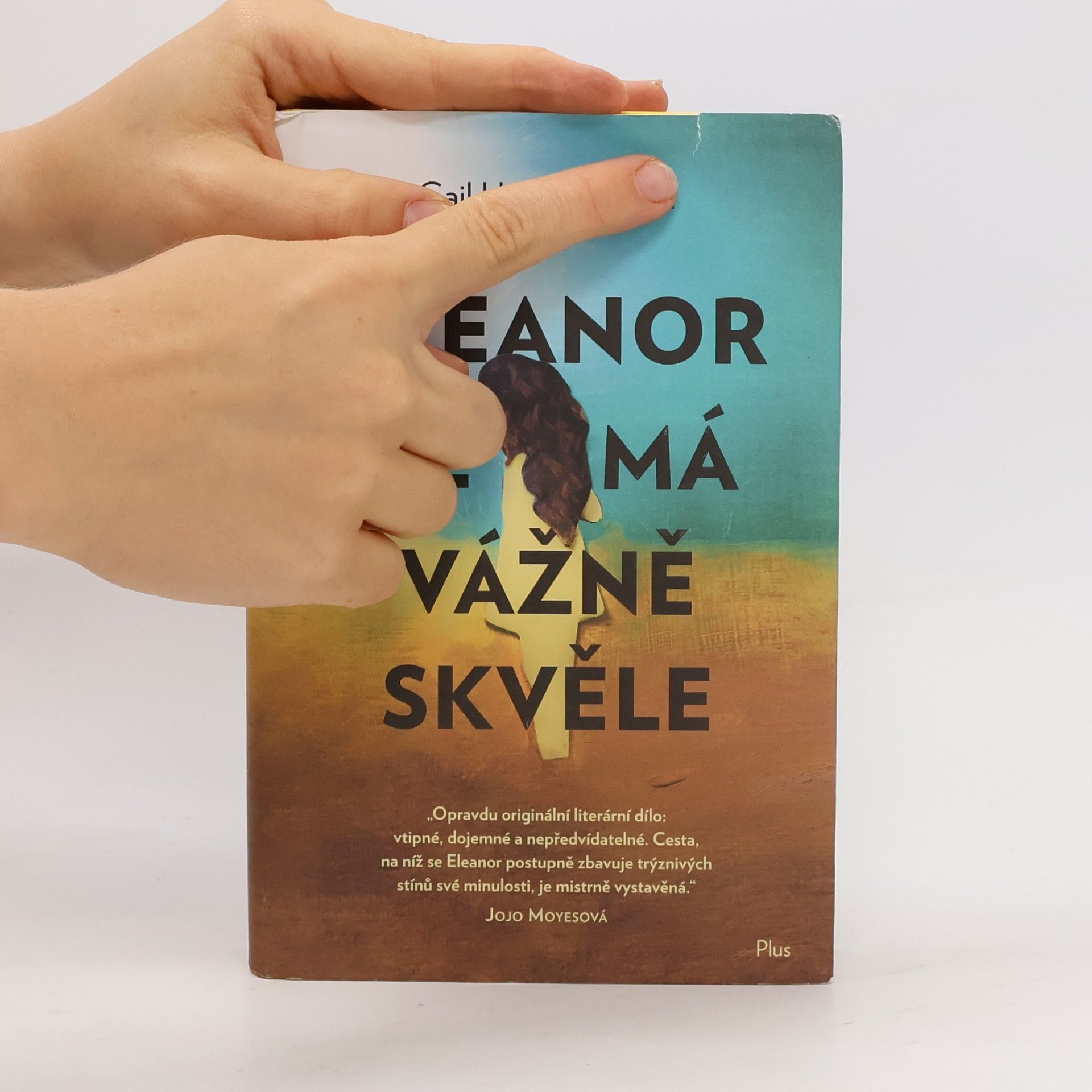 Gail Honeyman Eleanor se má vážně skvěle