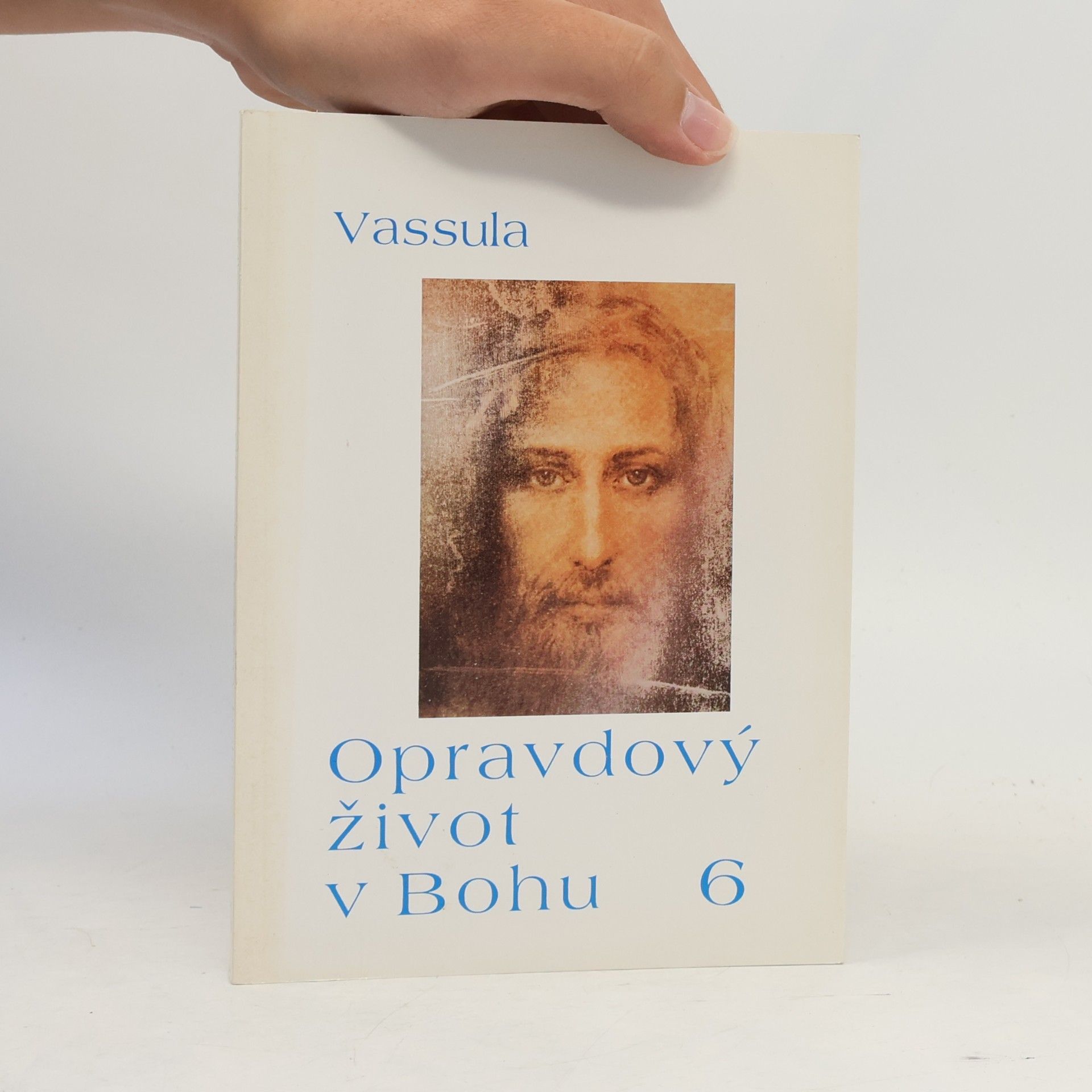 Vassula Ryden Opravdový život v Bohu 6