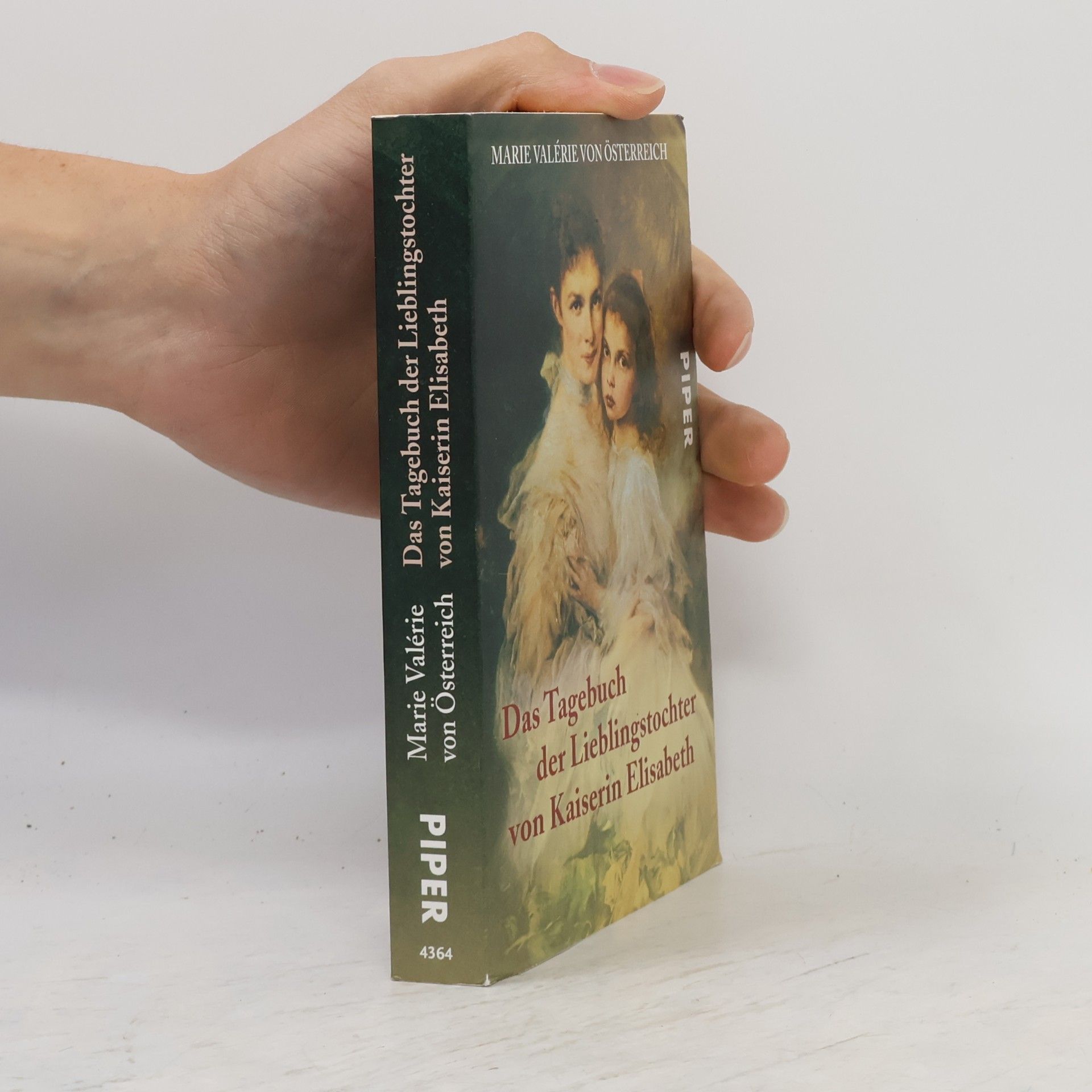 Marie Valerie von Österreich Das Tagebuch der Lieblingstochter von Kaiserin Elisabeth 1878 - 1899