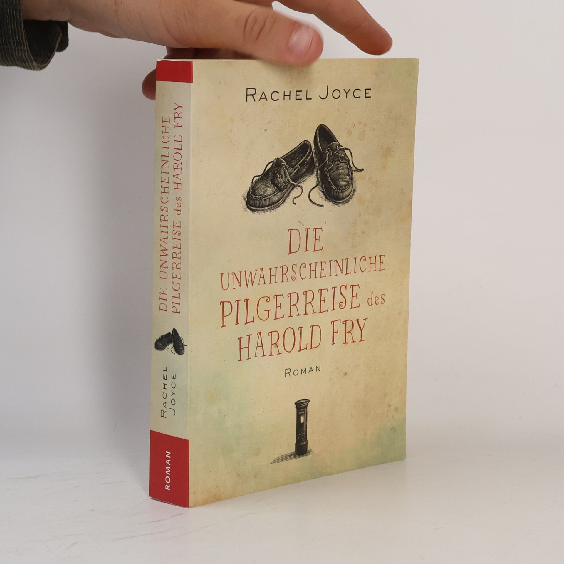 Rachel Joyce Die unwahrscheinliche Pilgerreise des Harold Fry