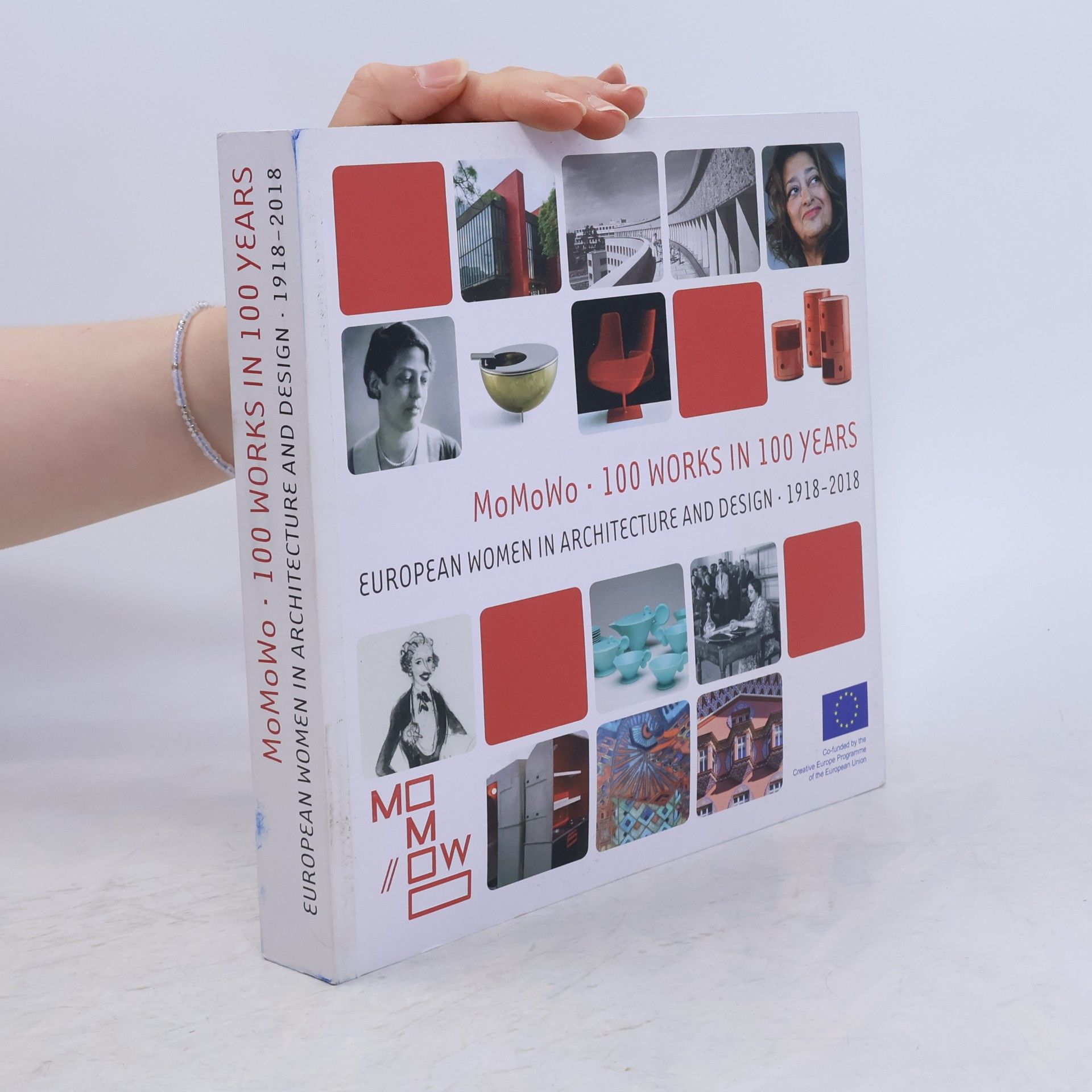 Caterina Franchini MoMoWo · 100 projects in 100 years. European Women in Architecture and Design · 1918-2018