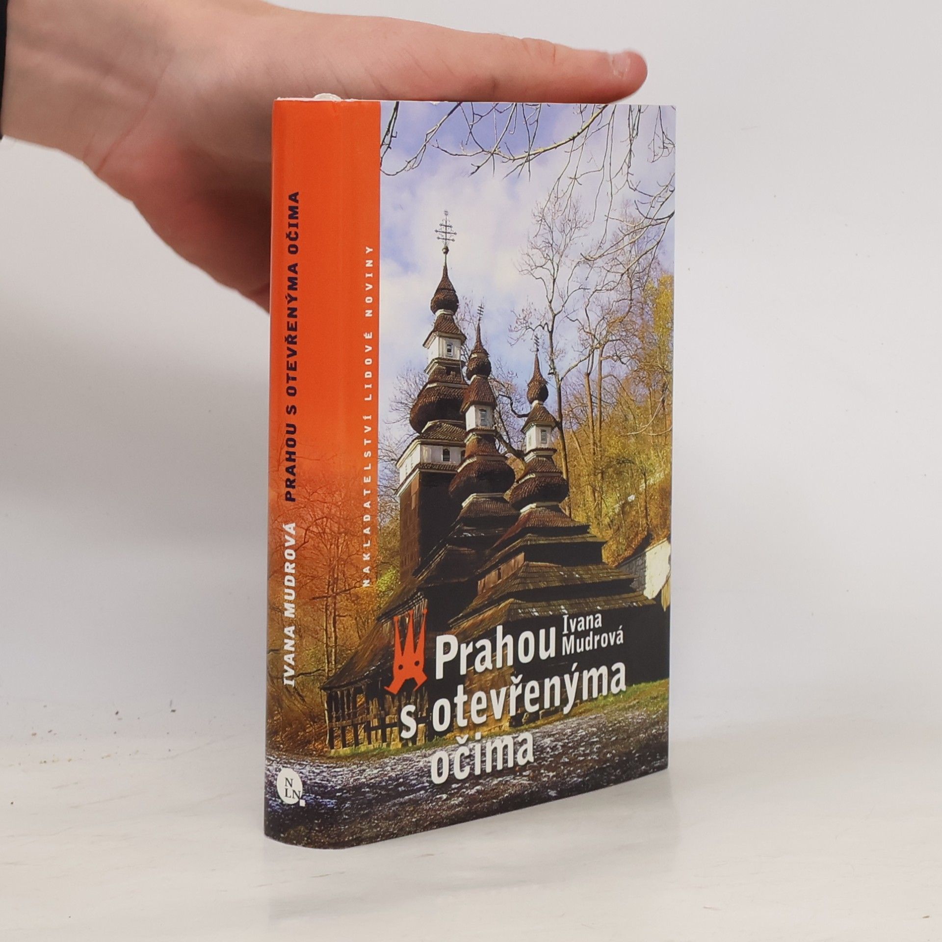 Ivana Mudrová Prahou s otevřenýma očima