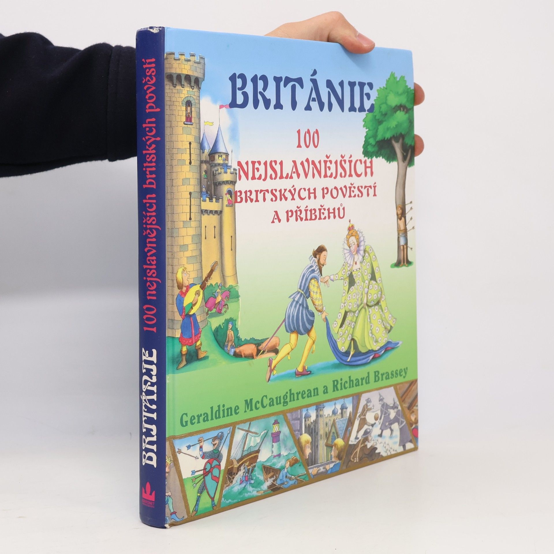 Geraldine McCaughrean 100 nejslavnějších britských pověstí
