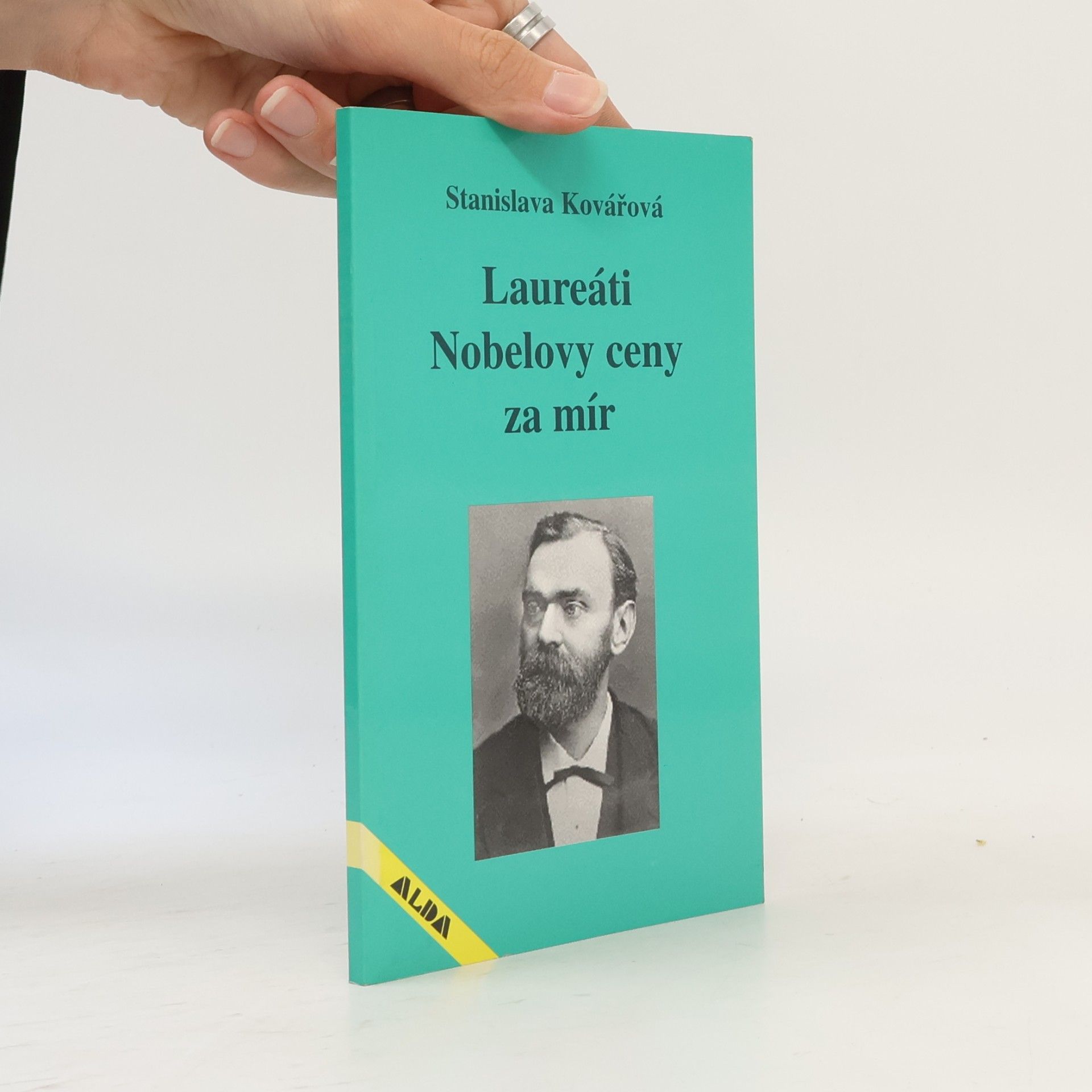 Stanislava Kovářová Laureáti Nobelovy ceny za mír