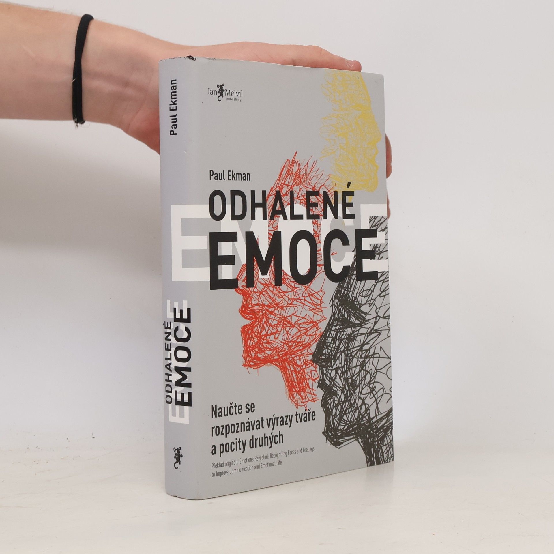 Paul Ekman Odhalené emoce: Naučte se rozpoznávat výrazy tváře a pocity druhých