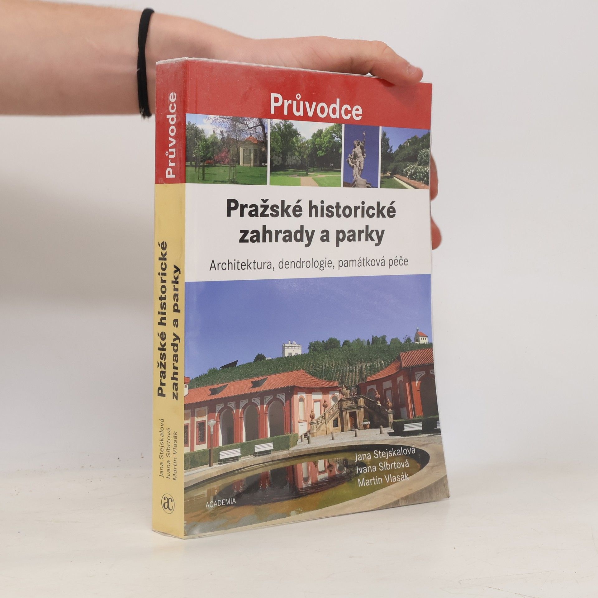 Jana Stejskalová Pražské historické zahrady a parky