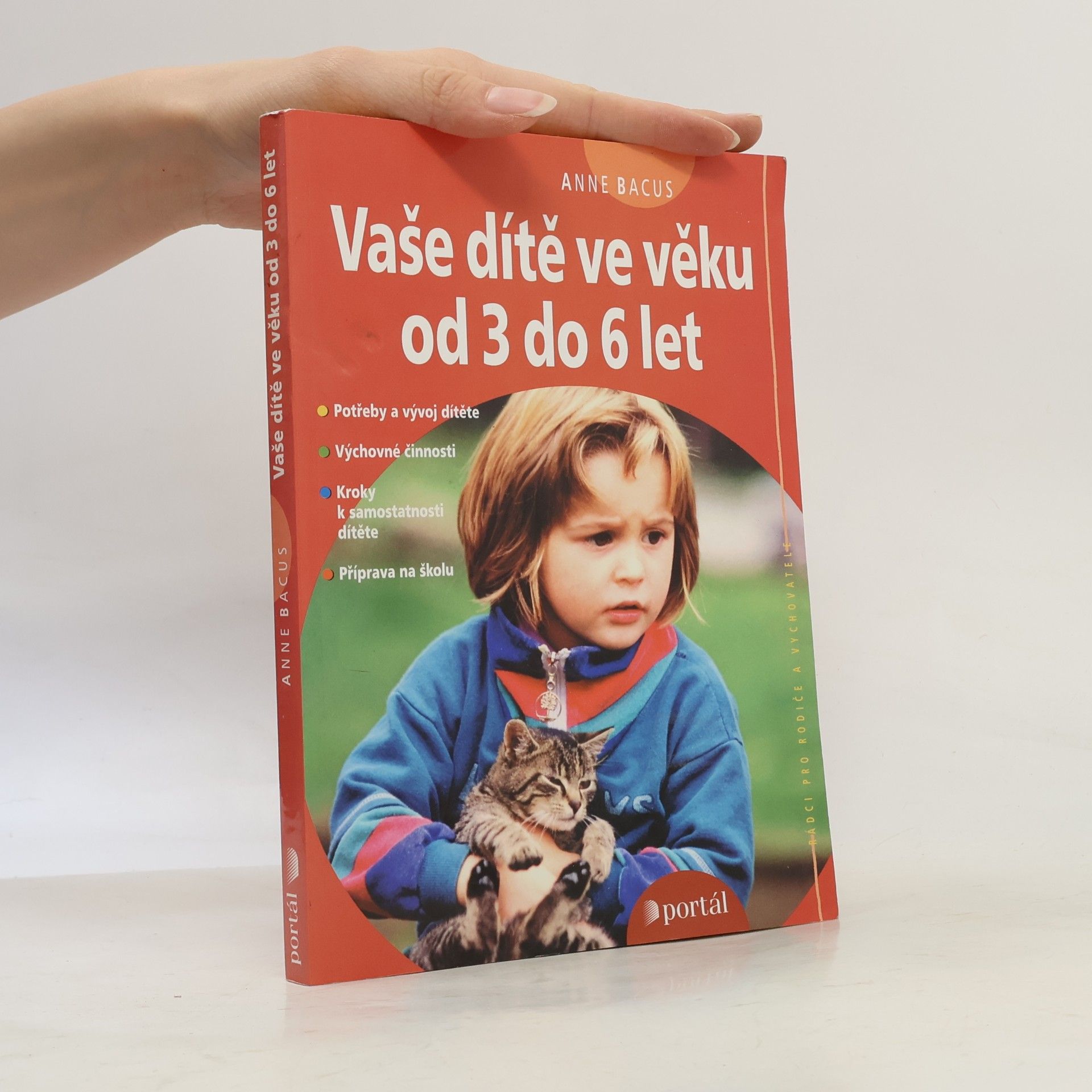 Anne Bacus-Lindroth Vaše dítě ve věku od 3 do 6 let