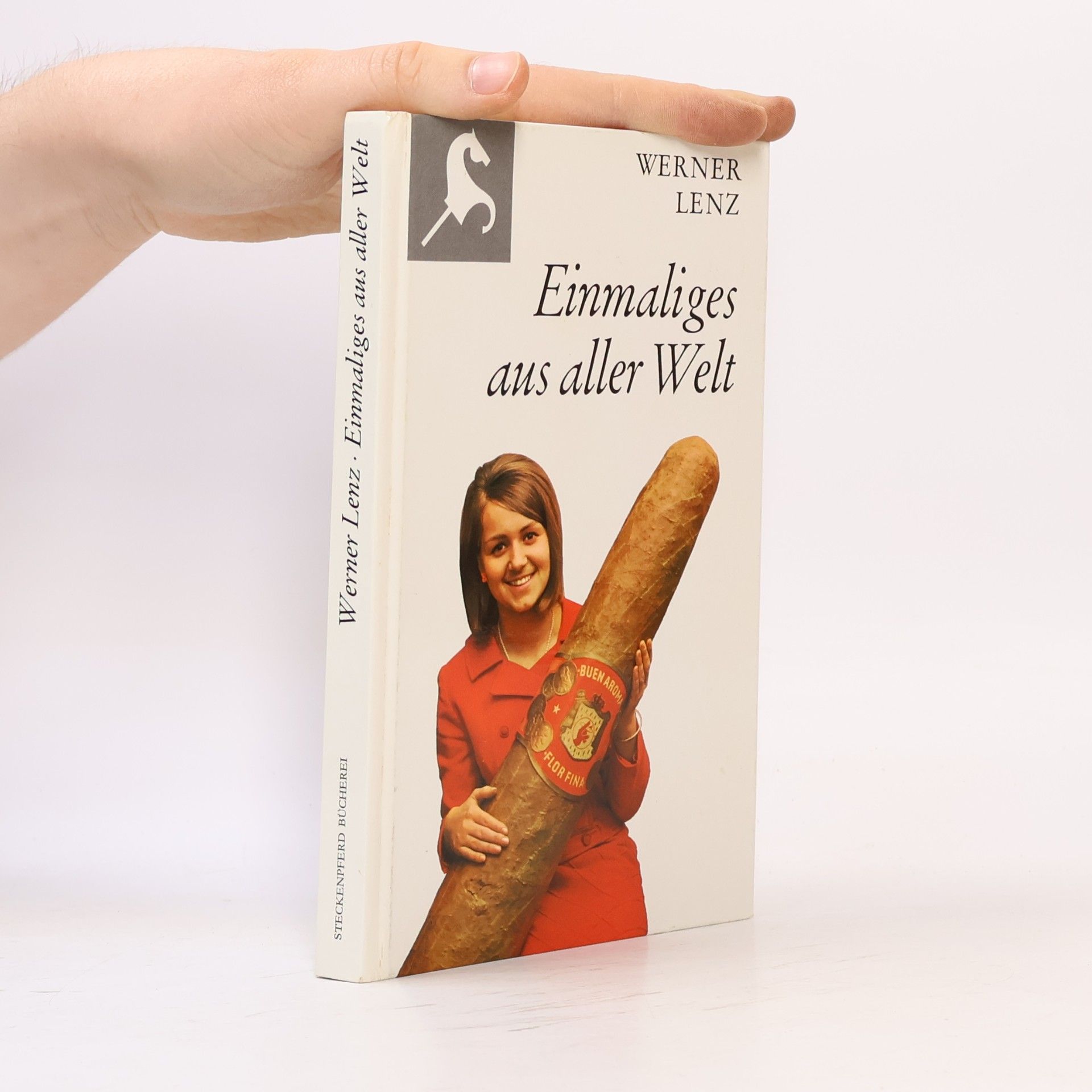 Werner Lenz Einmaliges aus aller Welt