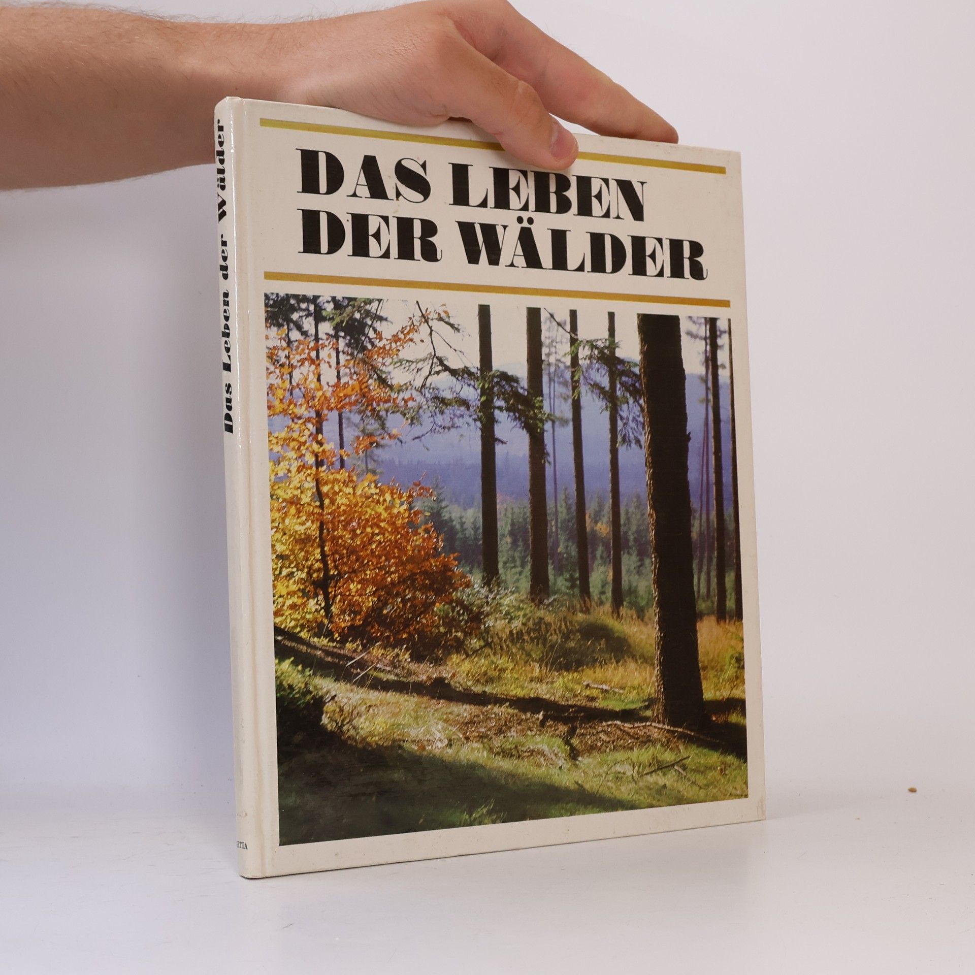 Autorenkollektiv Das Leben der Wälder