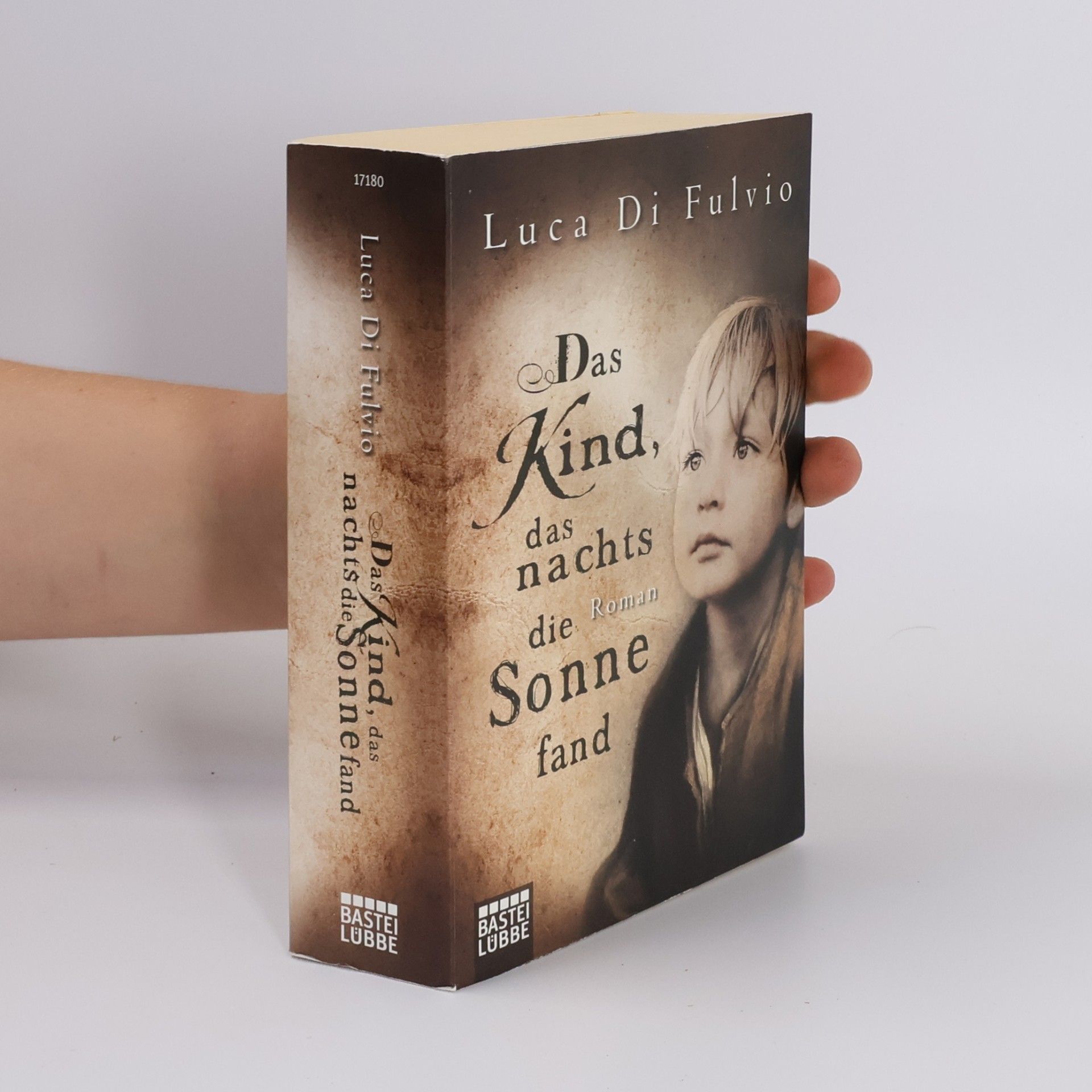 Luca Di Fulvio Das Kind, das nachts die Sonne fand