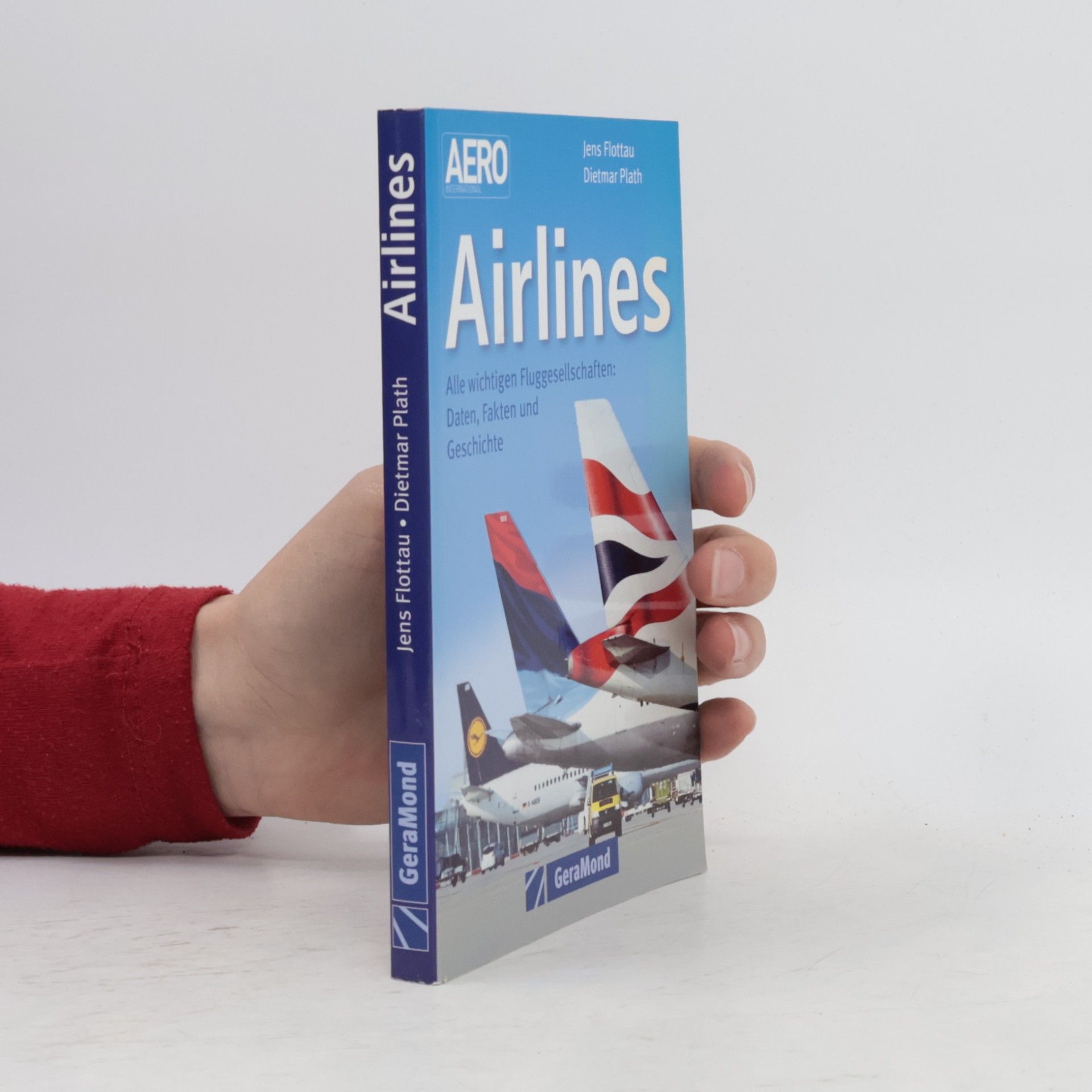 Jens Flottau Airlines: Alle wichtigen Fluglinien: Daten, Fakten und Funktionen