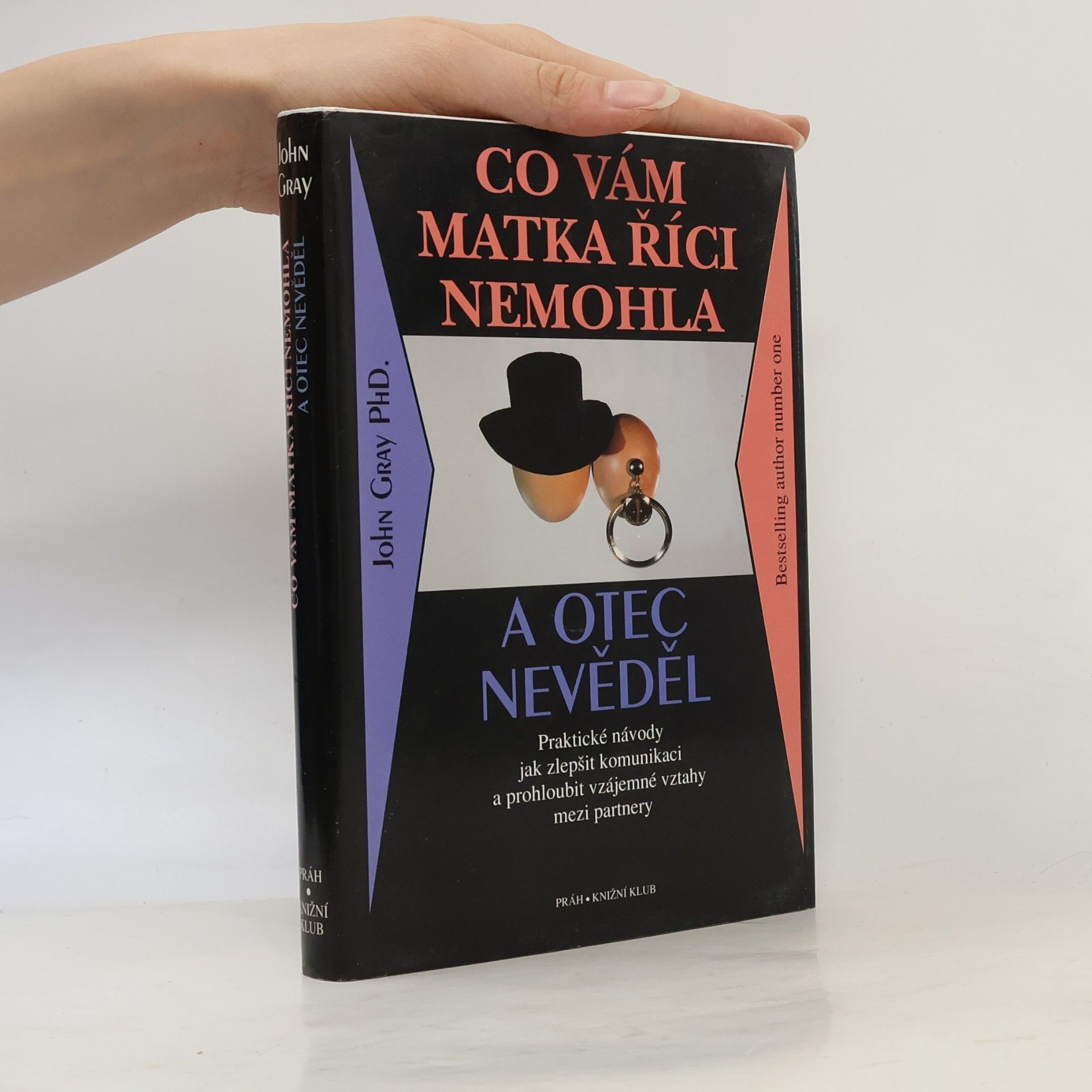 John Gray Co vám matka říci nemohla a otec nevěděl