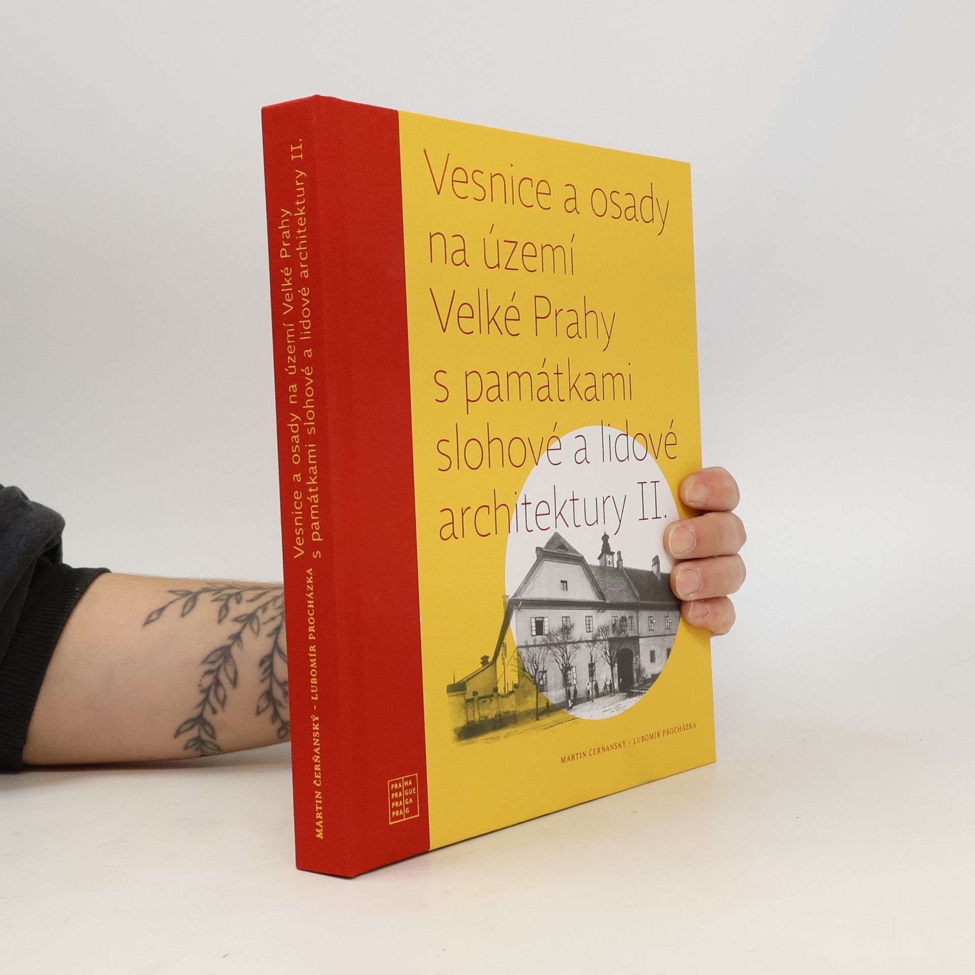 Martin Čerňanský Vesnice a osady na území Velké Prahy s památkami slohové a lidové architektury. II.