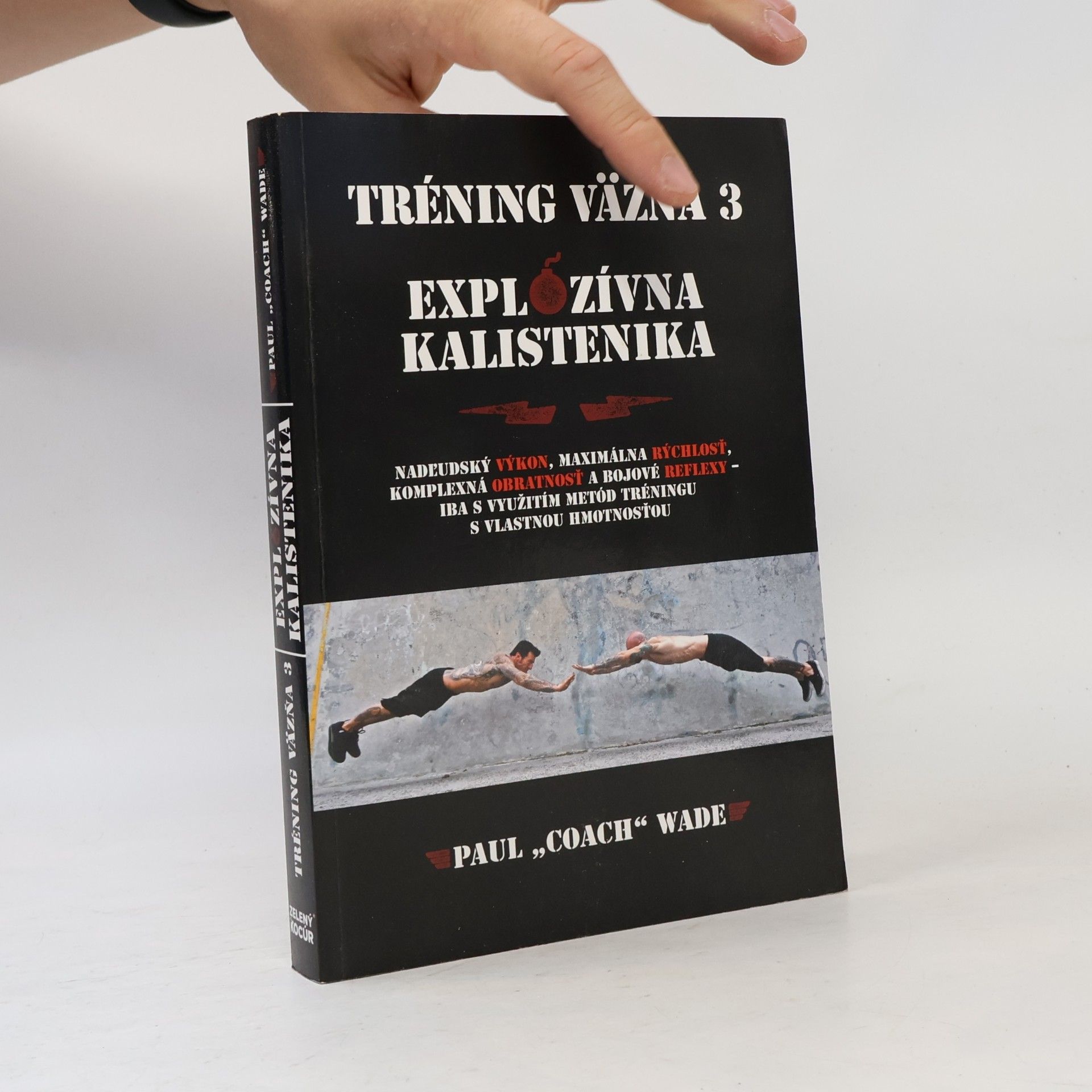 Paul Wade Tréning väzňa 3 - Explozívna kalistenika